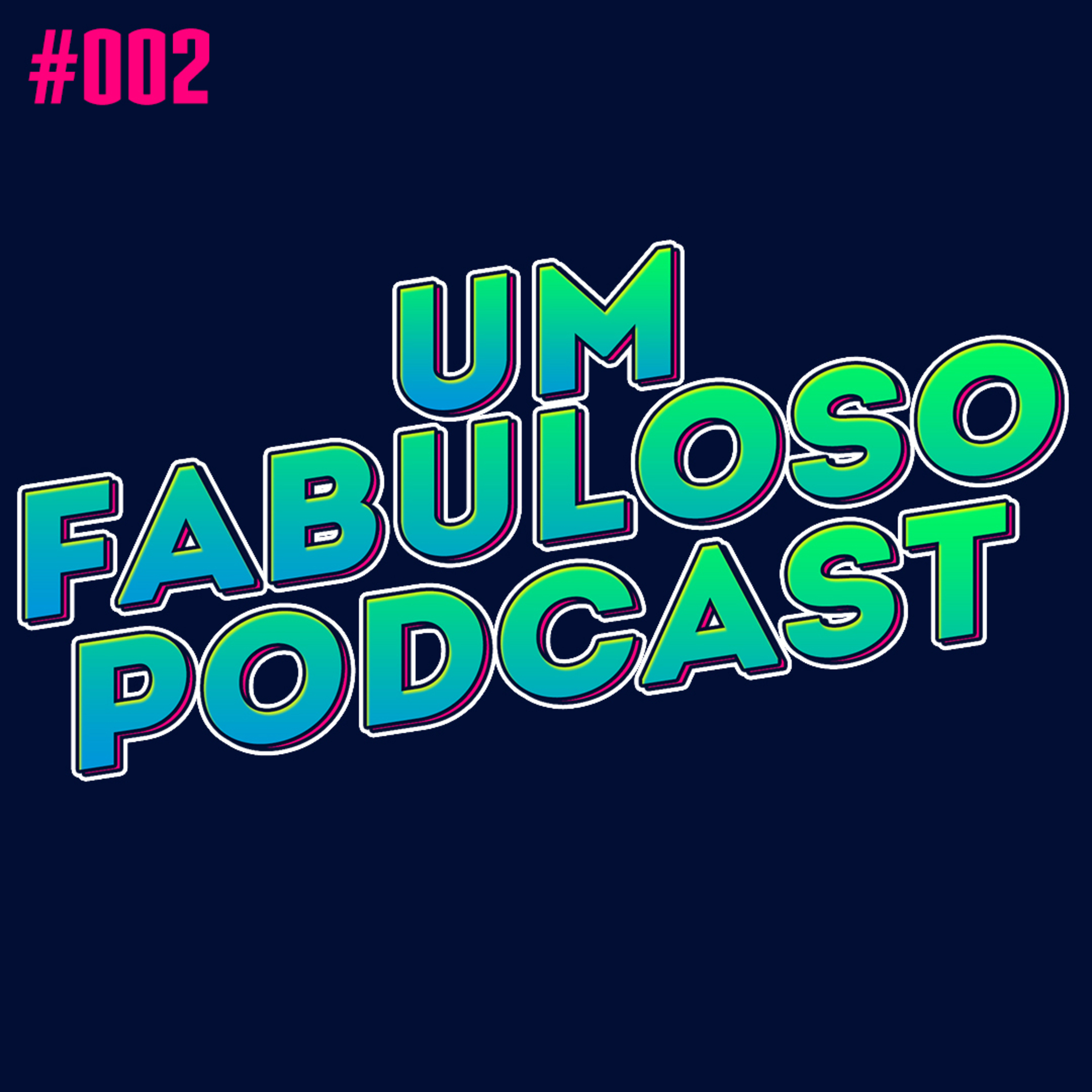 Um Fabuloso Podcast