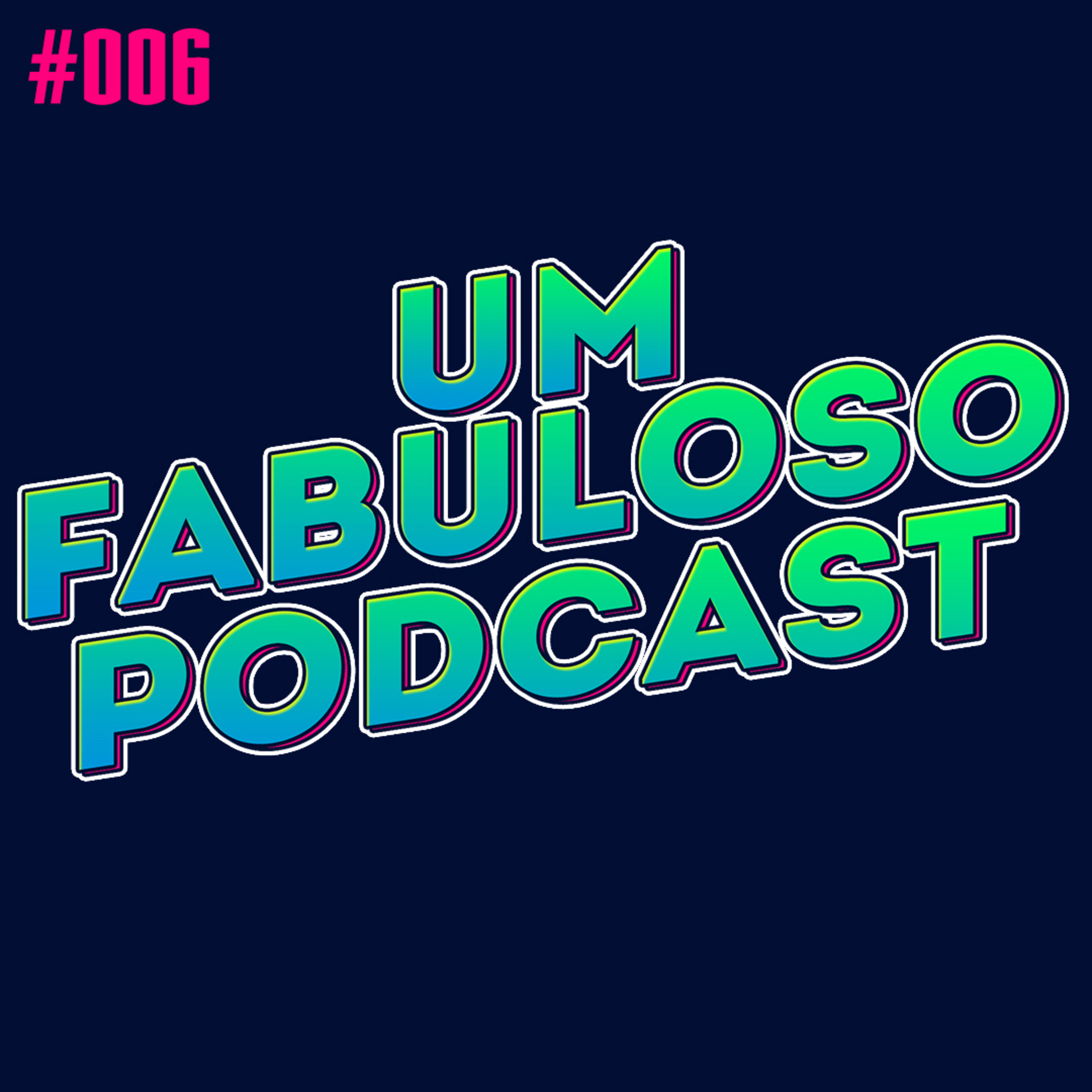 Um Fabuloso Podcast