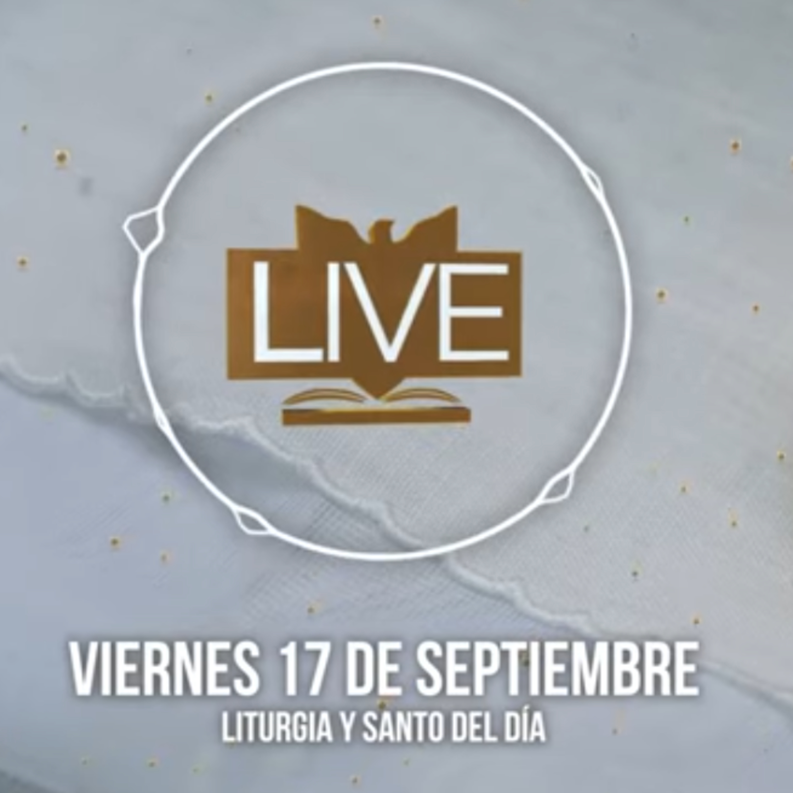 Liturgia y Santo del Día (Viernes 17 de Septiembre) episode artwork