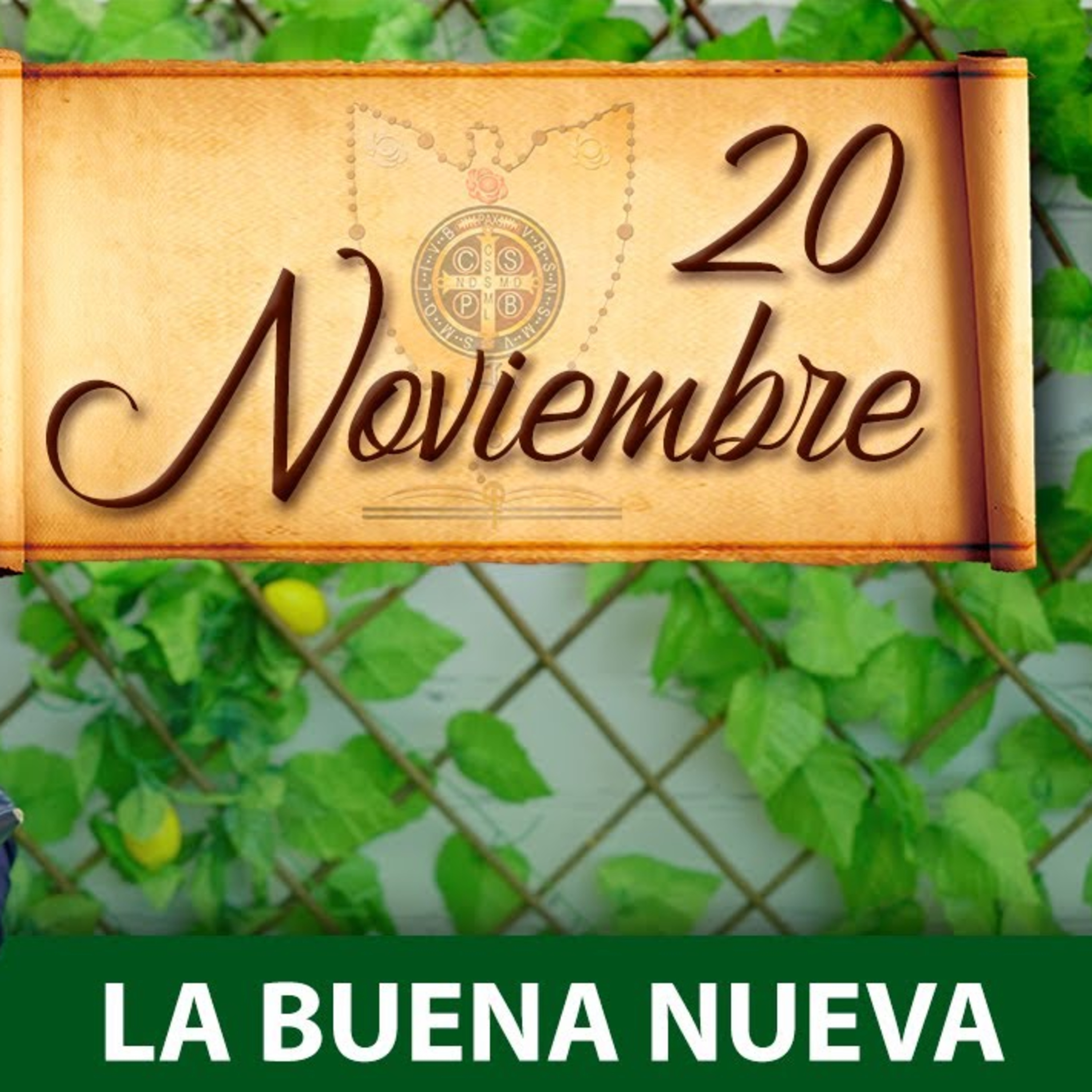 Sábado 20 de Noviembre (La Buena Nueva) - Padre Bernardo Moncada episode artwork