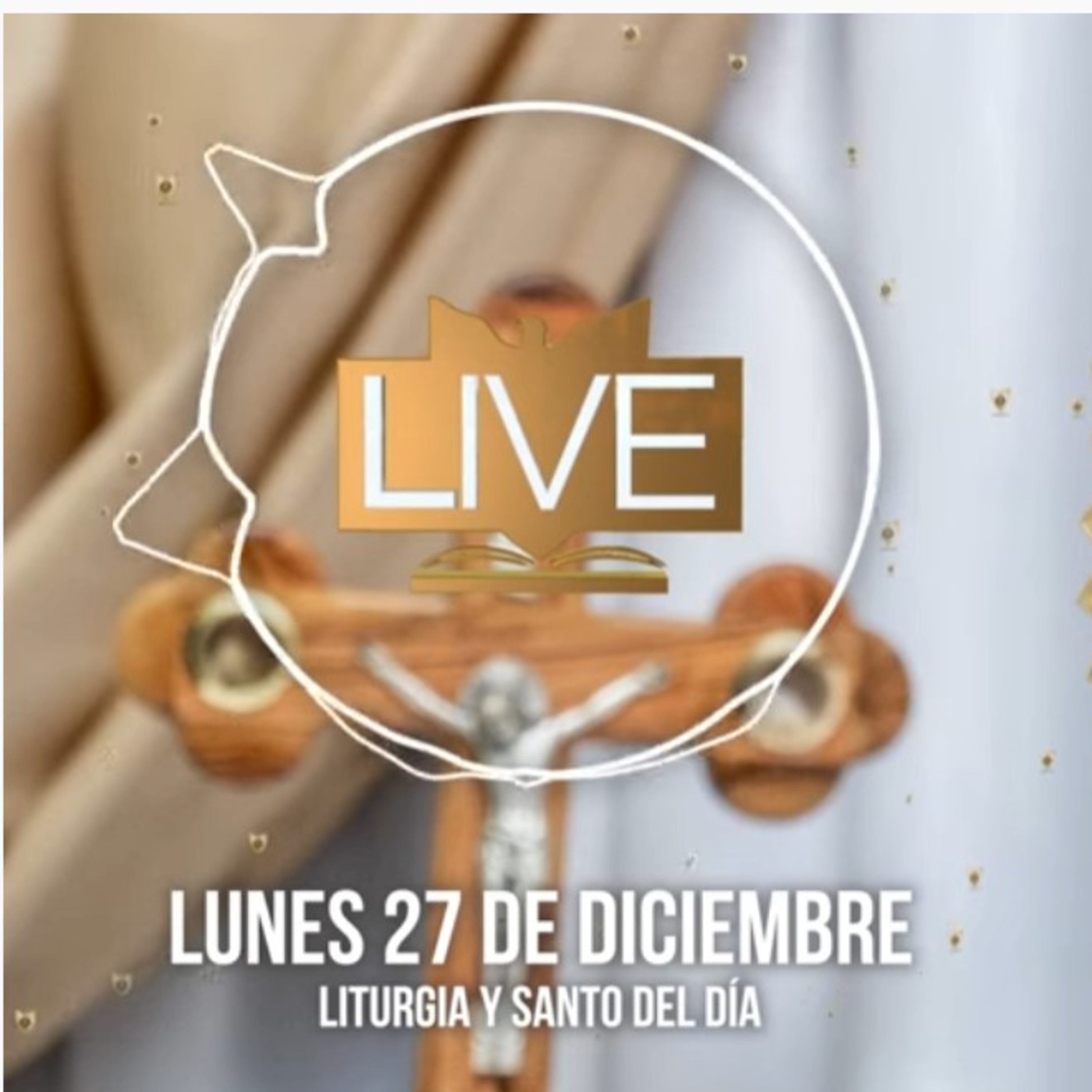 Liturgia y Santo del Día (Lunes 27 de Diciembre) - Padre Bernardo Moncada episode artwork