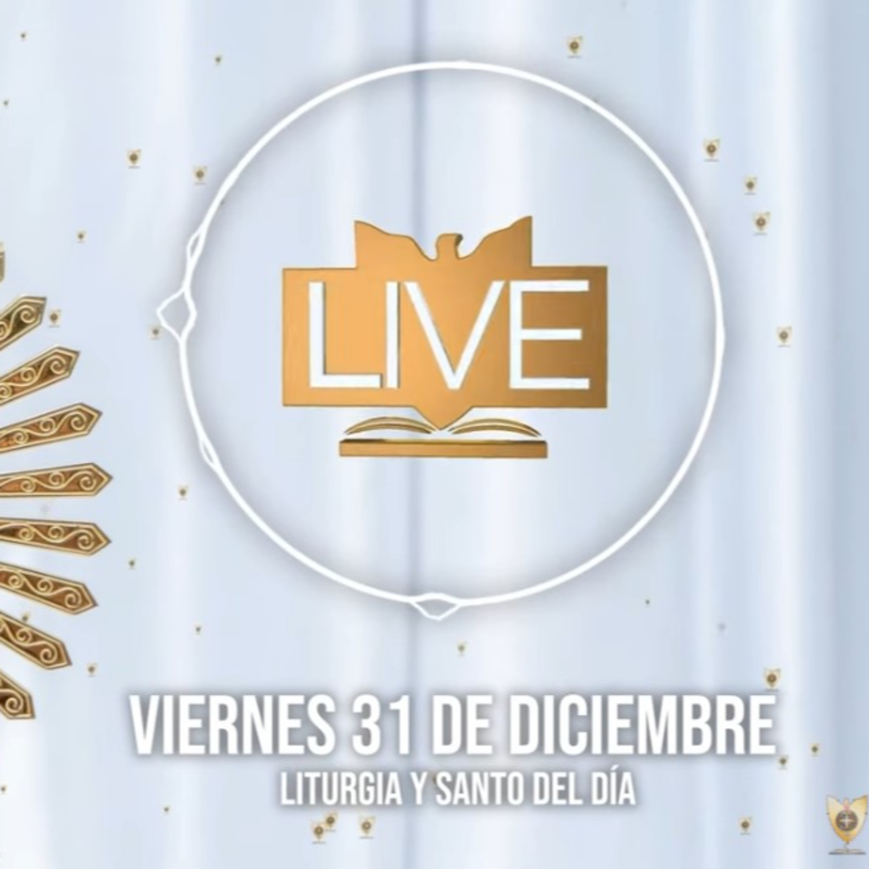 Liturgia y Santo del Día (Viernes 31 de Diciembre) - Padre Bernardo Moncada episode artwork