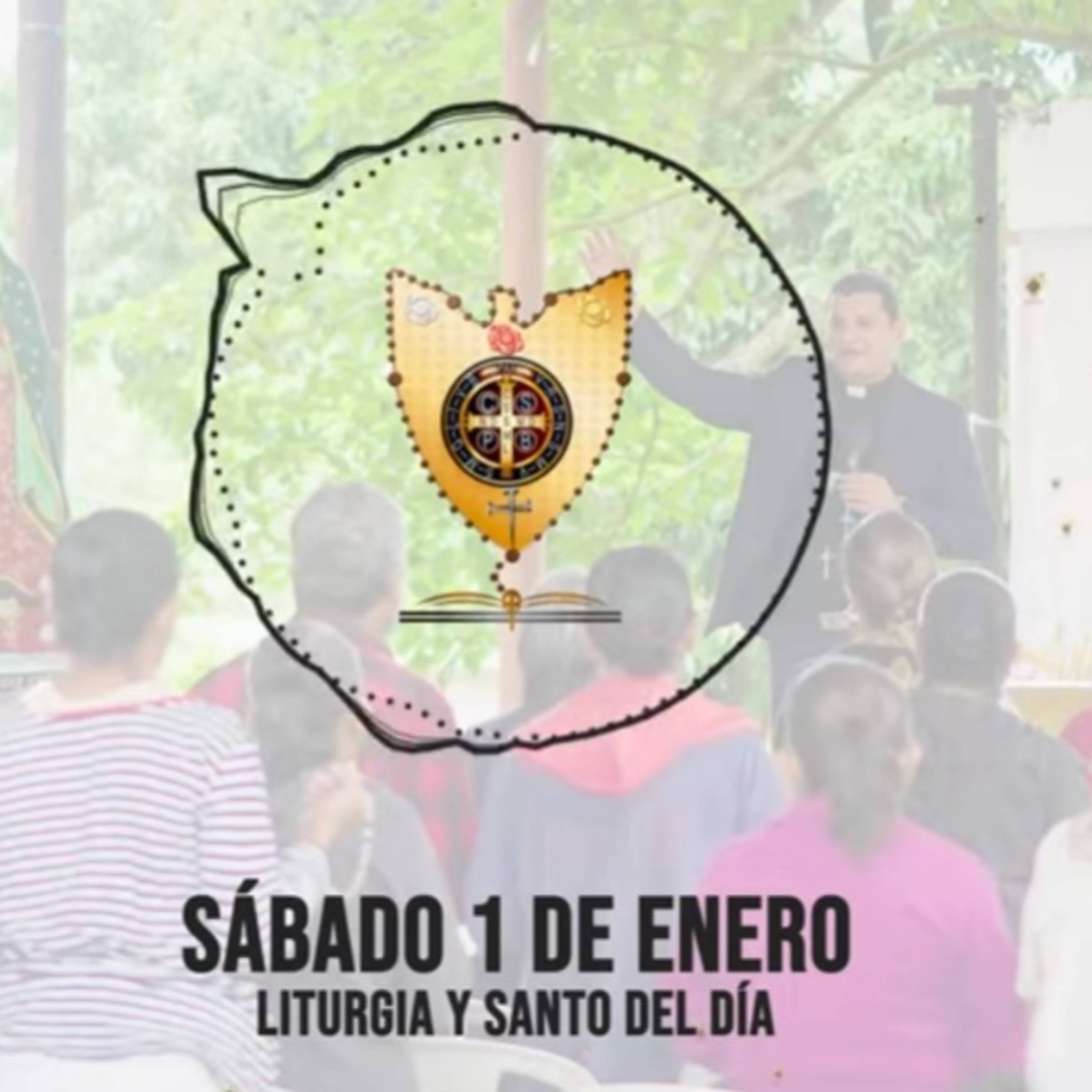 SÁBADO 1 DE ENERO (Liturgia y Santo del Día) - Padre Bernardo Moncada episode artwork