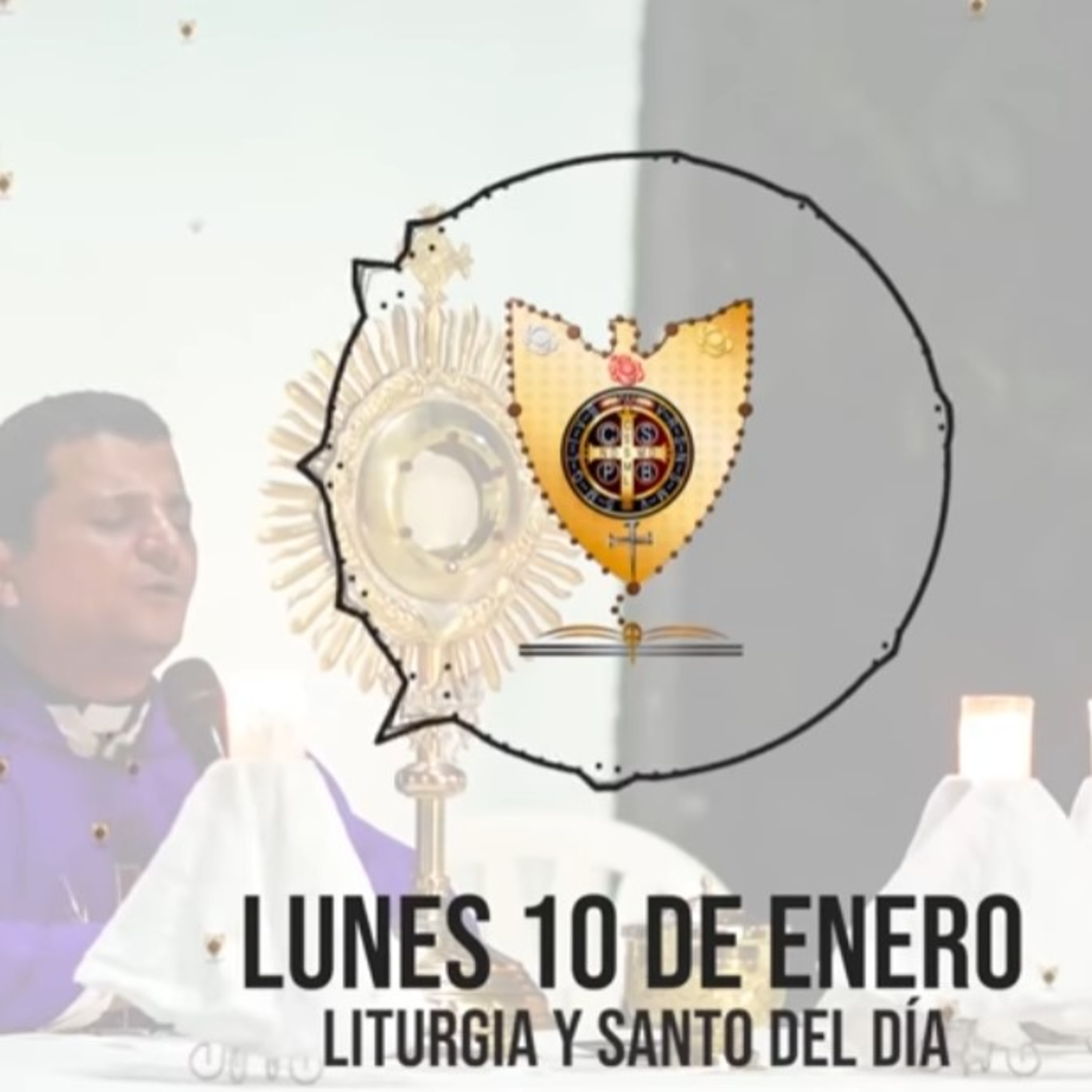 LUNES 10 DE ENERO (Liturgia y Santo del Día) - Padre Bernardo Moncada episode artwork