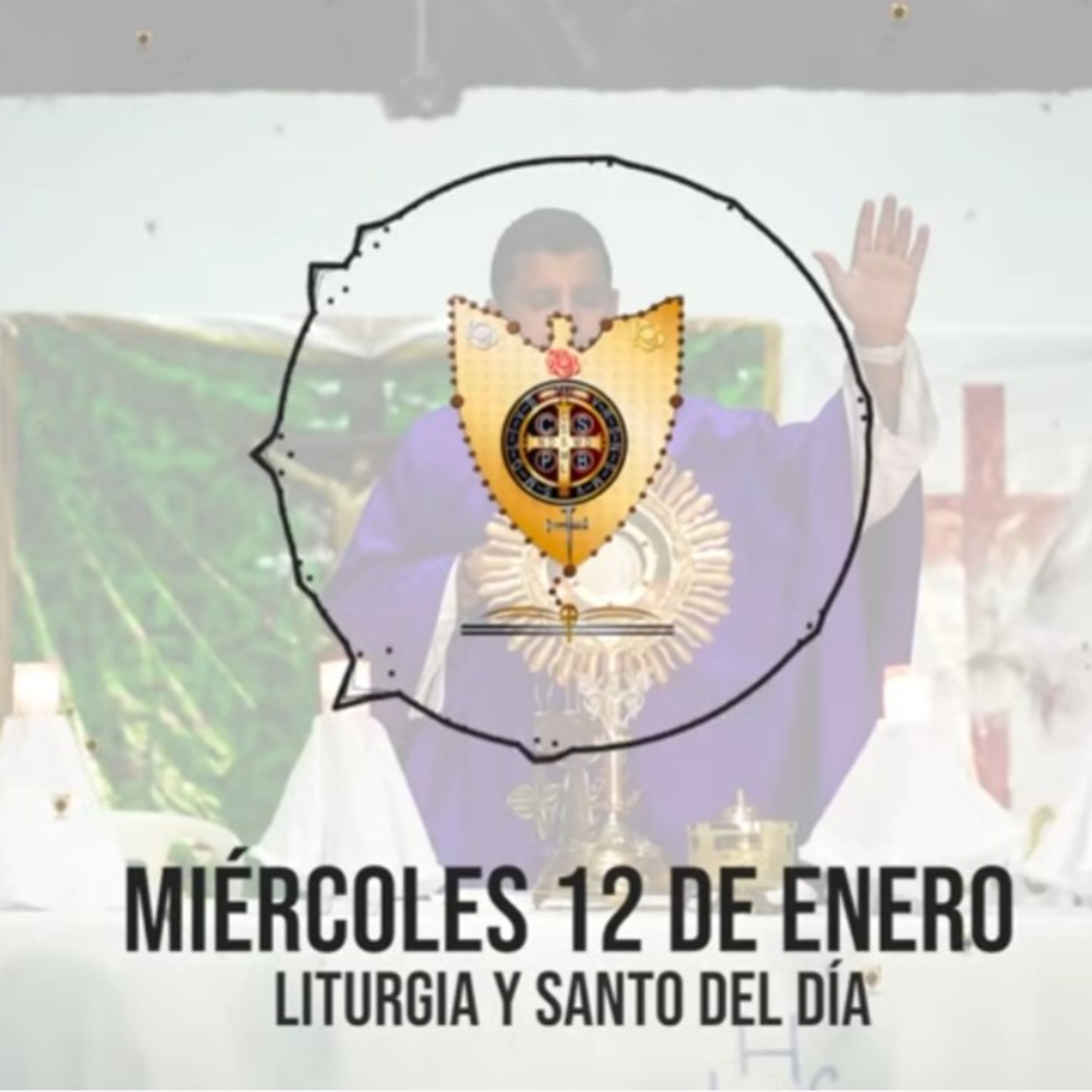 MIÉRCOLES 12 DE ENERO (Liturgia y Santo del Día) - Padre Bernardo Moncada episode artwork