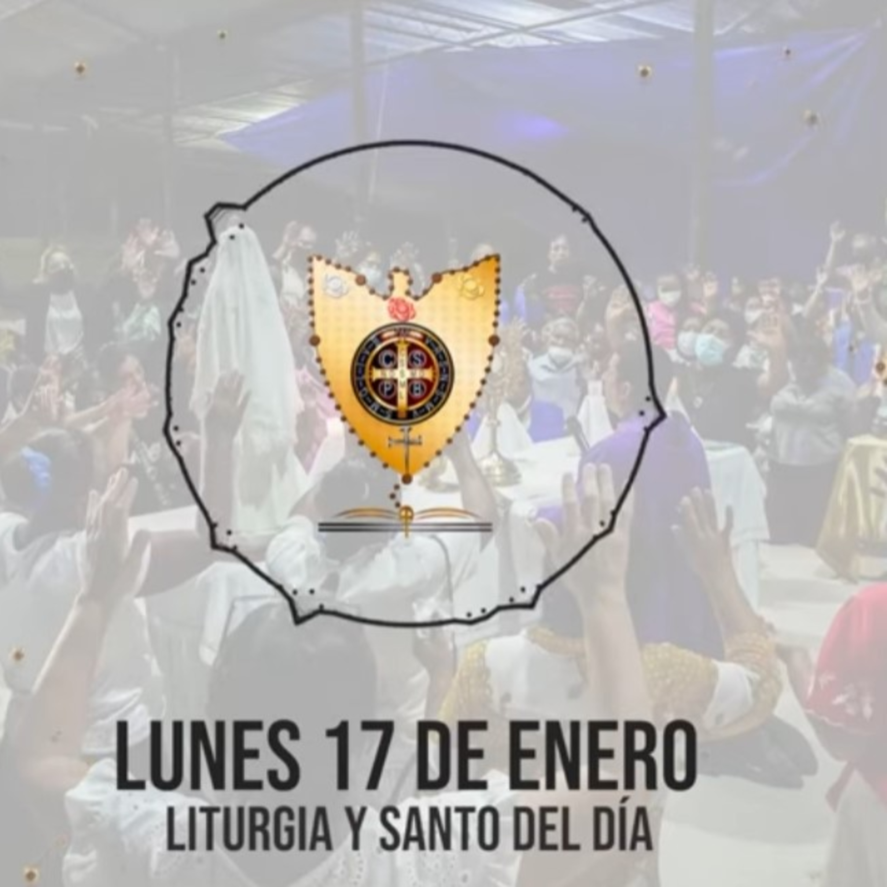 LUNES 17 DE ENERO (Liturgia y Santo del Día) - Padre Bernardo Moncada episode artwork