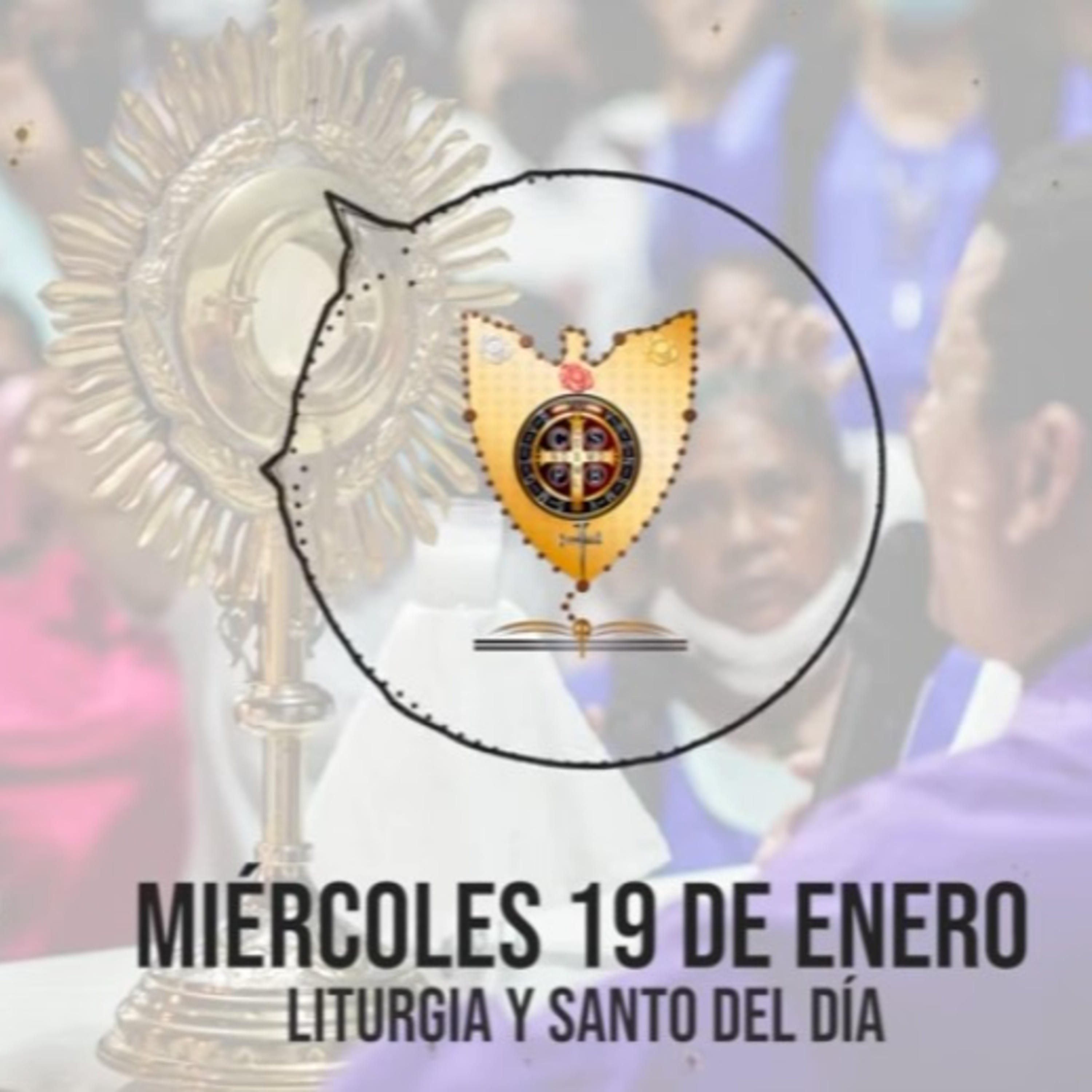 MIÉRCOLES 19 DE ENERO (Liturgia y Santo del Día) - Padre Bernardo Moncada episode artwork