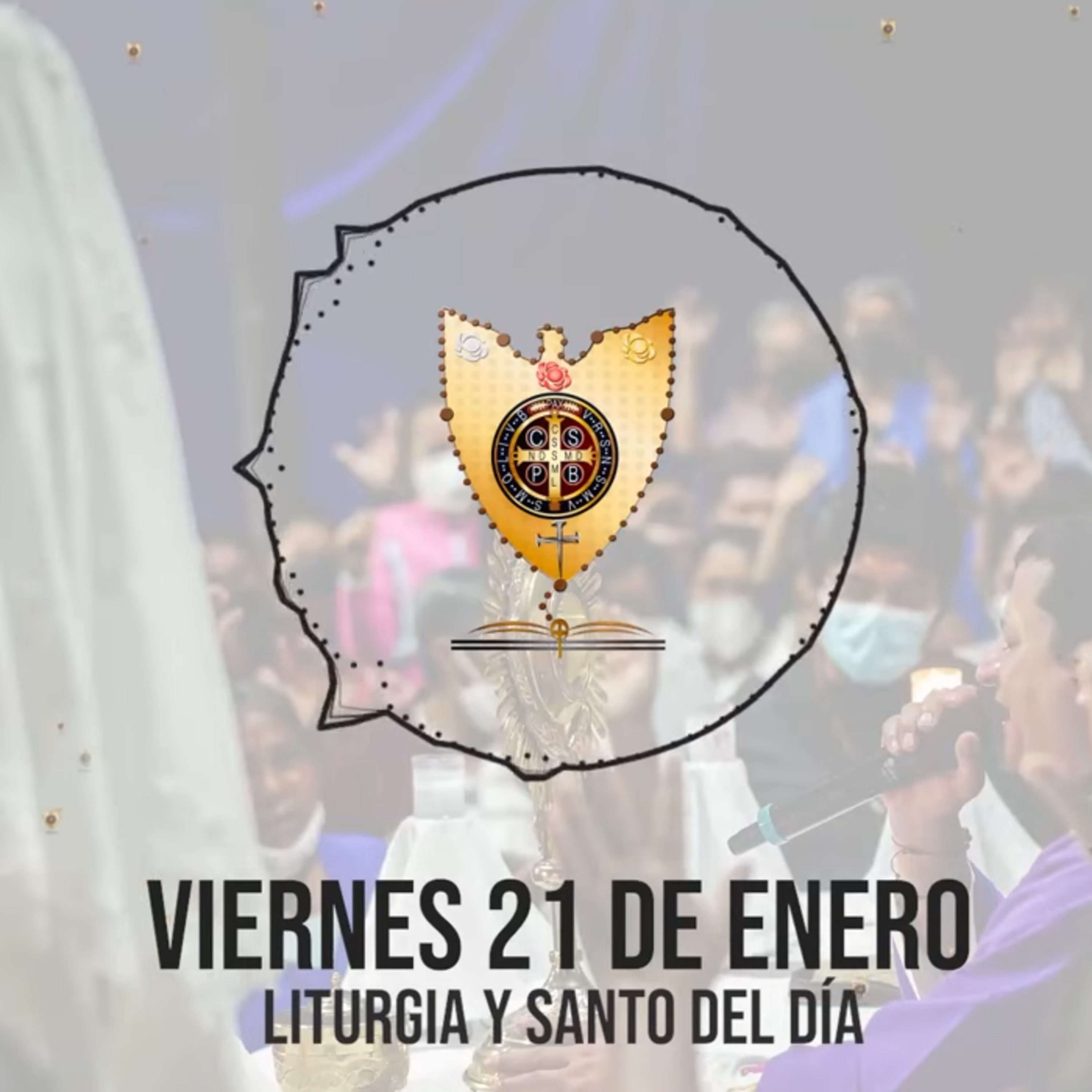 VIERNES 21 DE ENERO (Liturgia y Santo del Día) - Padre Bernardo Moncada episode artwork