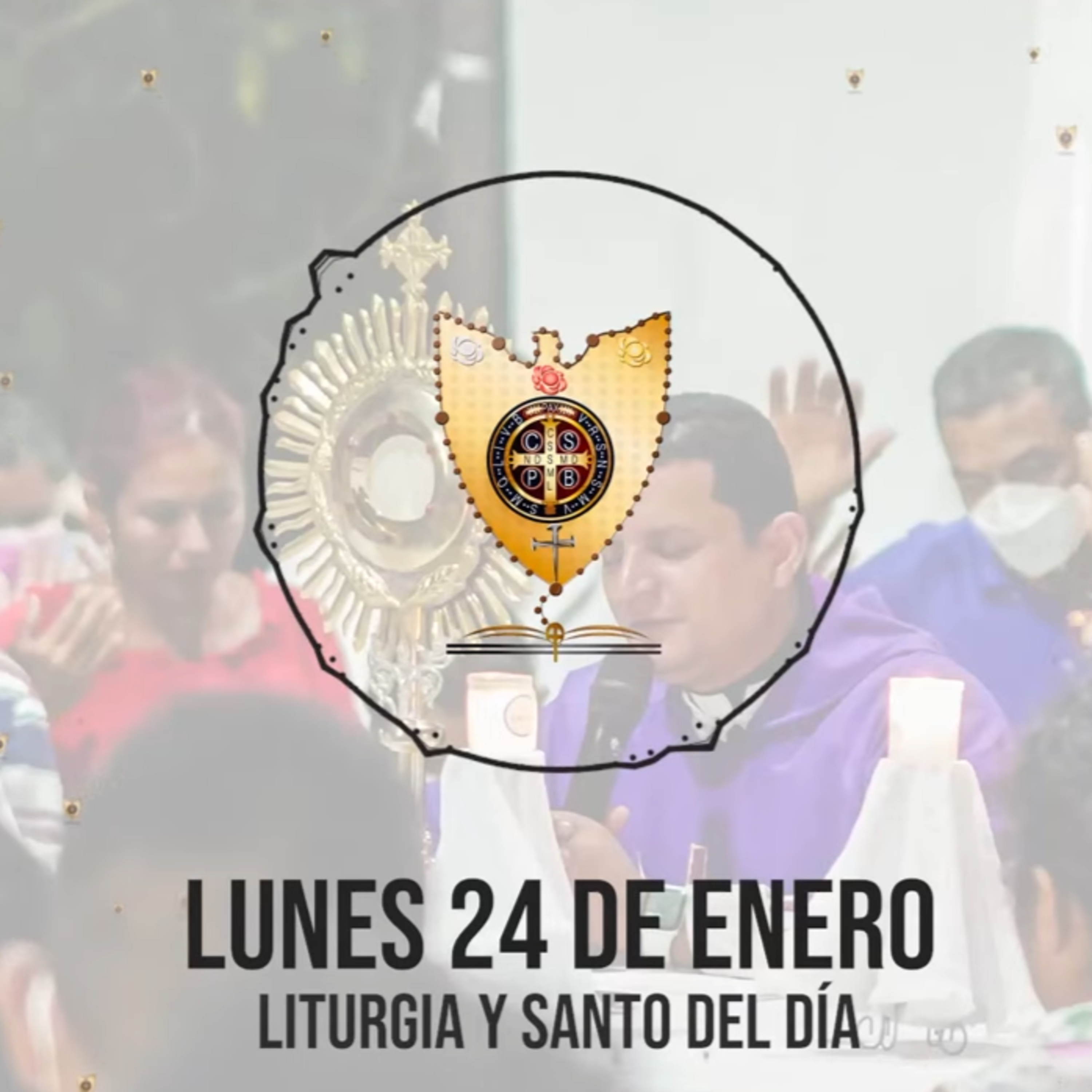 LUNES 24 DE ENERO (Liturgia y Santo del Día) - Padre Bernardo Moncada episode artwork