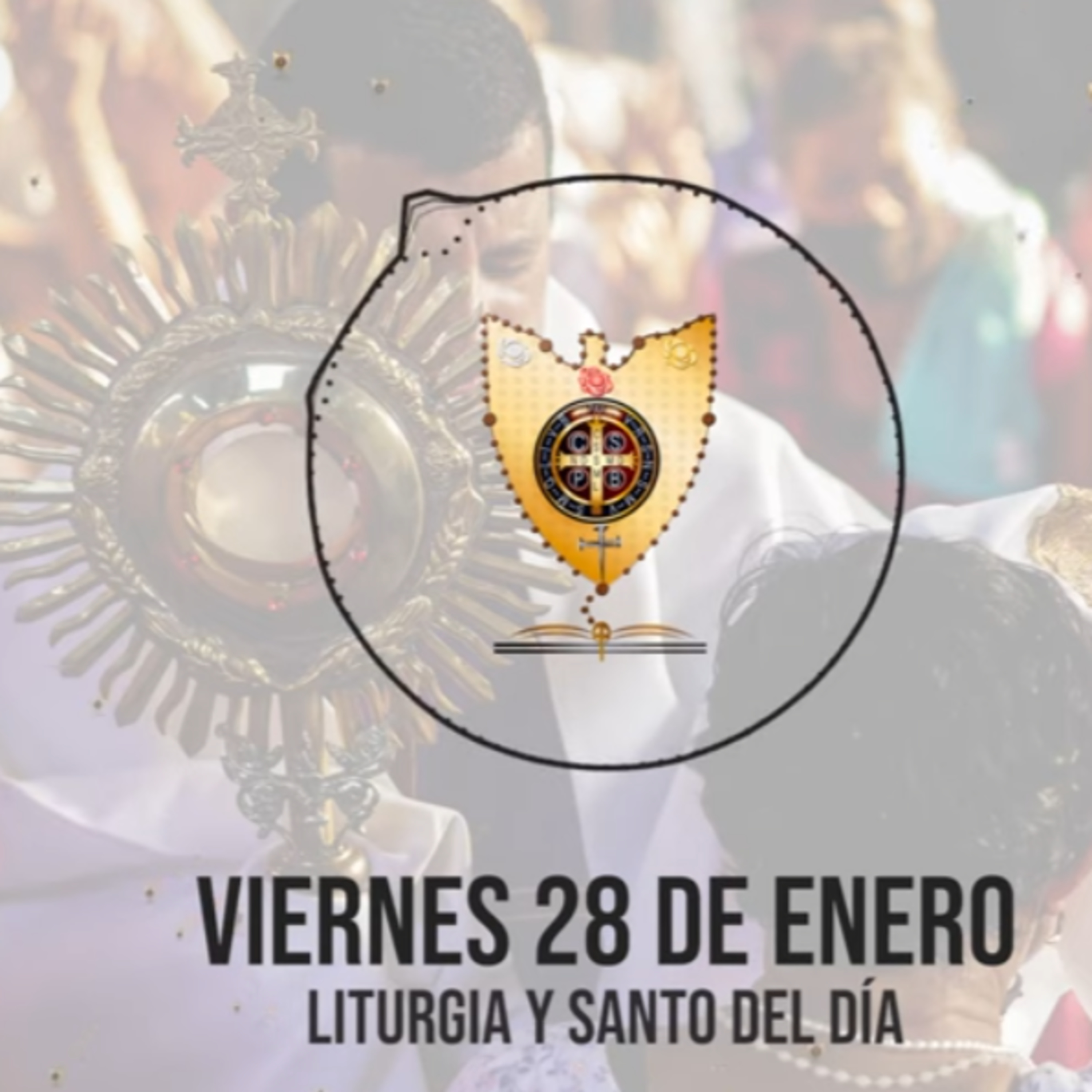 VIERNES 28 DE ENERO (Liturgia y Santo del Día) - Padre Bernardo Moncada episode artwork