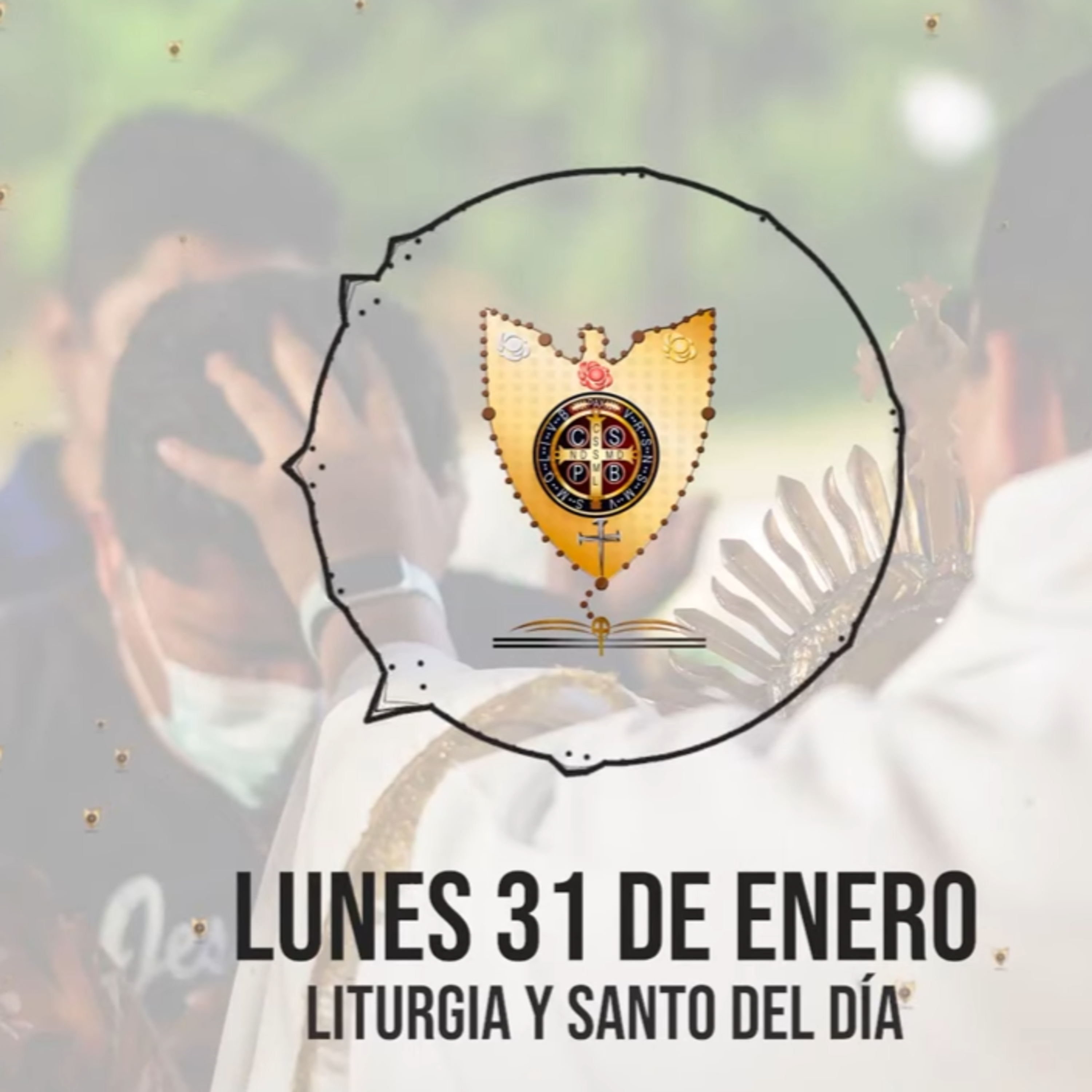 LUNES 31 DE ENERO (Liturgia y Santo del Día) - Padre Bernardo Moncada episode artwork