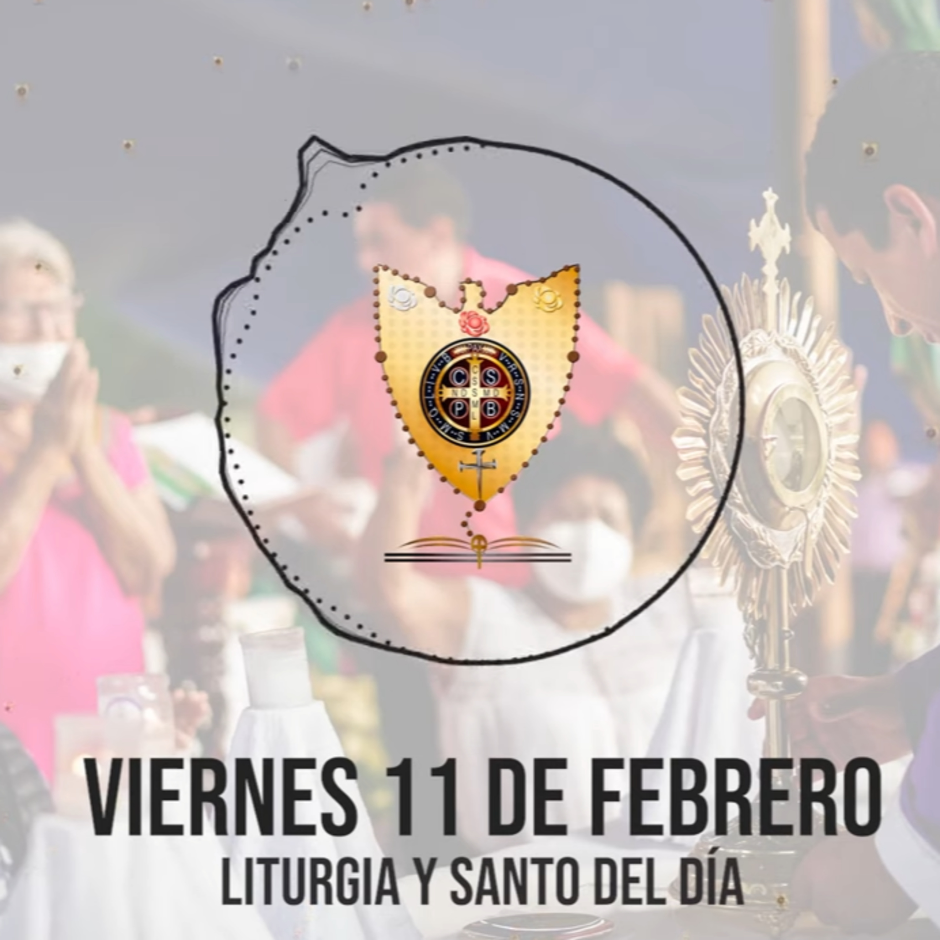 VIERNES 11 DE FEBRERO (Liturgia y Santo del Día) - Padre Bernardo Moncada episode artwork