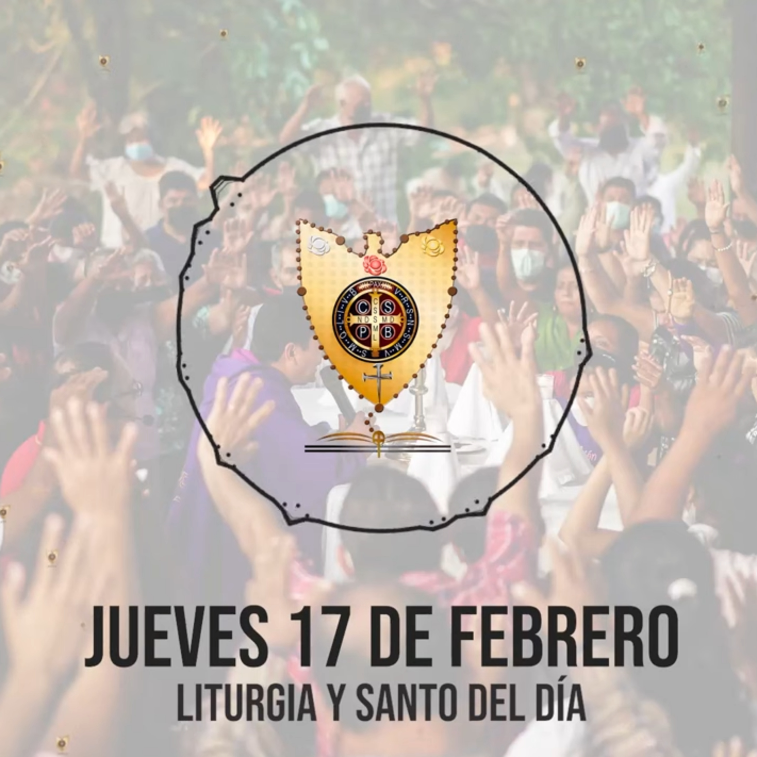 JUEVES 17 DE FEBRERO (Liturgia y Santo del Día) - Padre Bernardo Moncada episode artwork