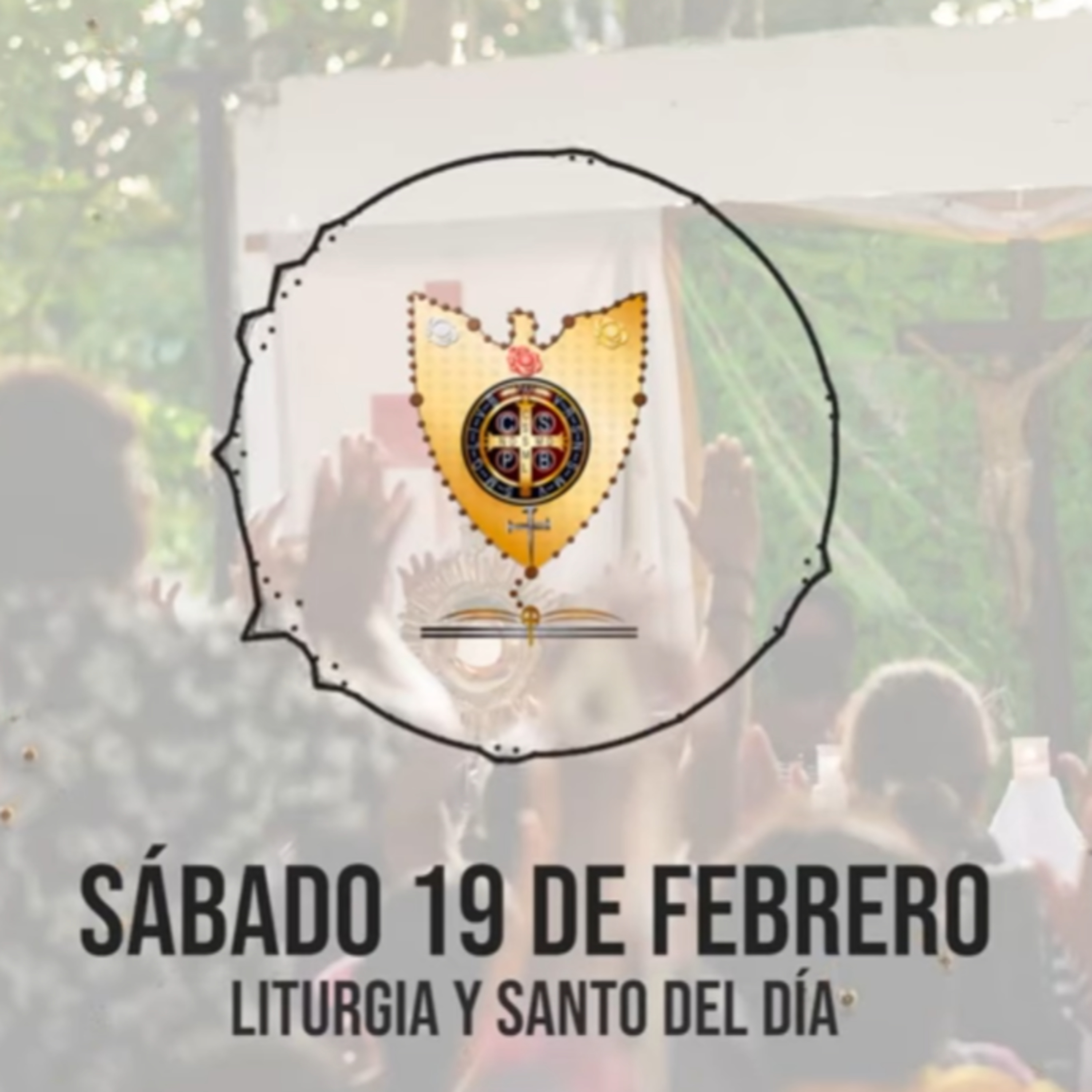 SÁBADO 19 DE FEBRERO (Liturgia y Santo del Día) - Padre Bernardo Moncada episode artwork