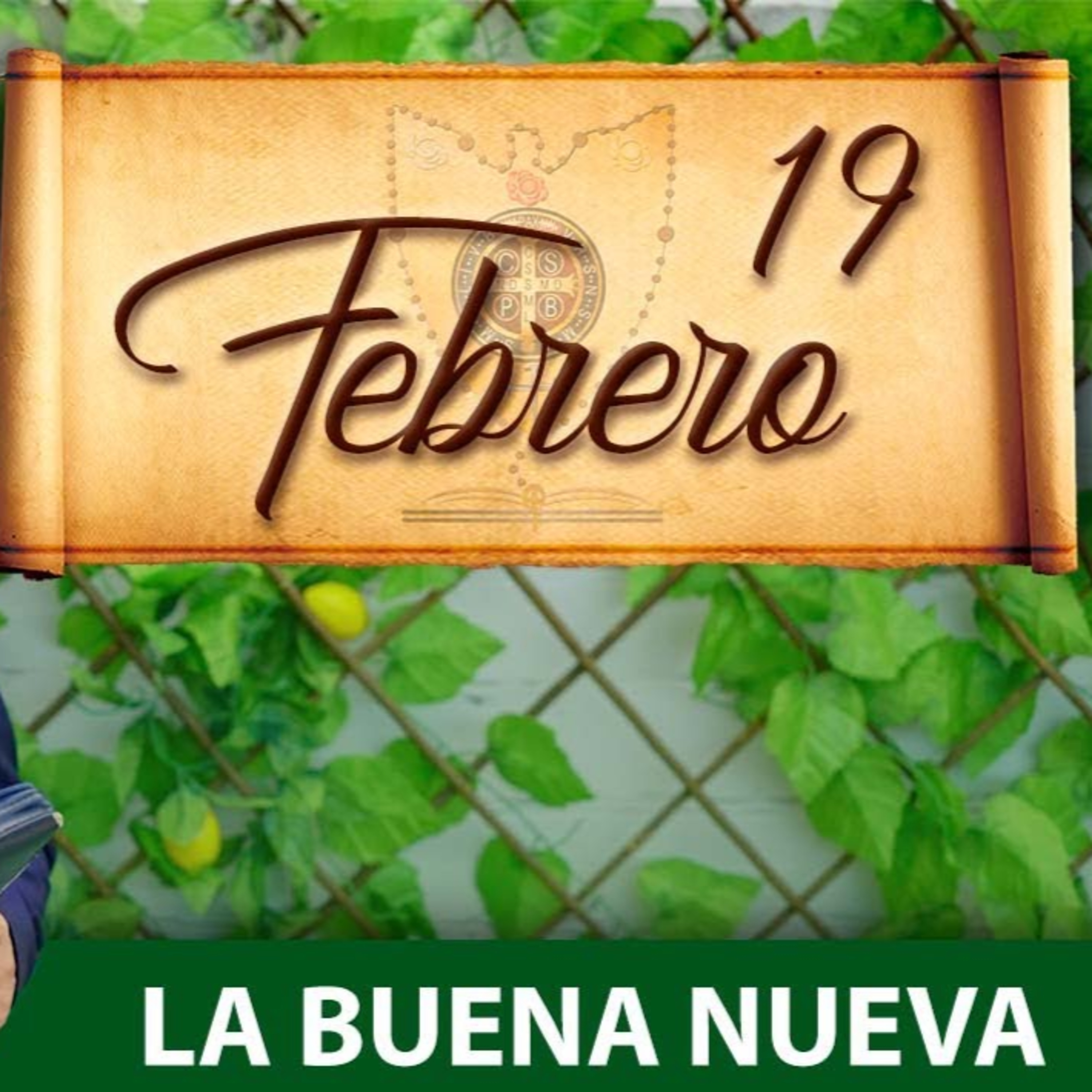 Domingo 20 deFebrero (La Buena Nueva) - Padre Bernardo Moncada episode artwork