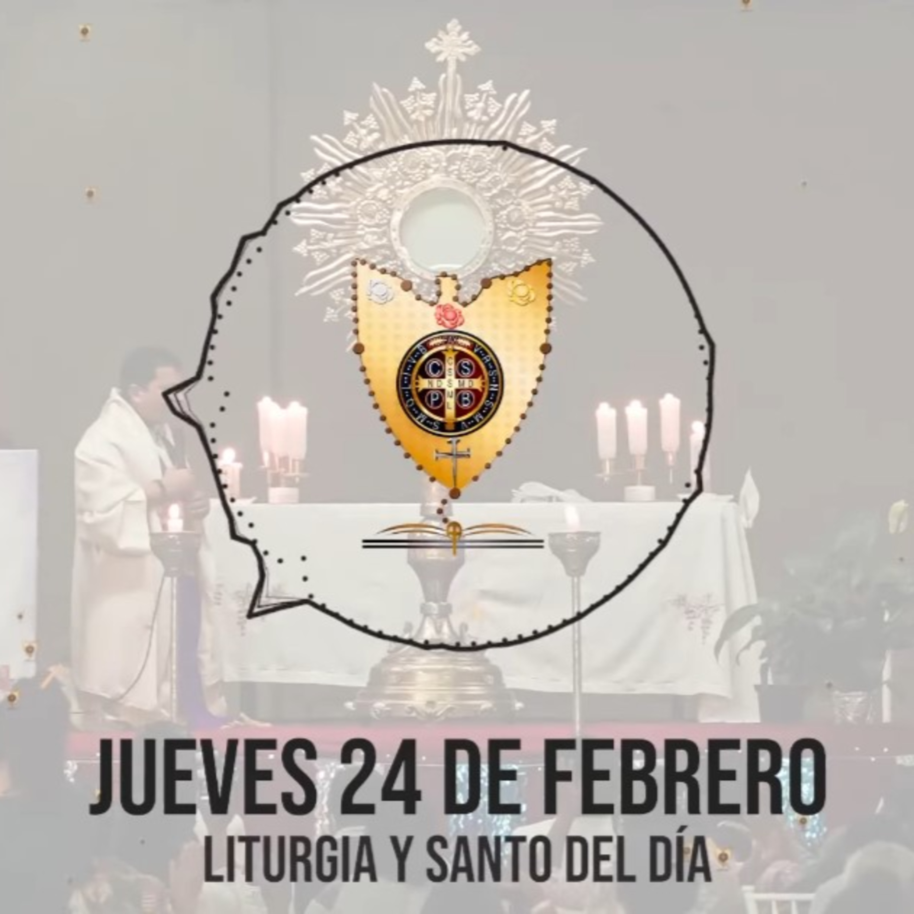 JUEVES 24 DE FEBRERO (Liturgia y Santo del Día) - Padre Bernardo Moncada episode artwork