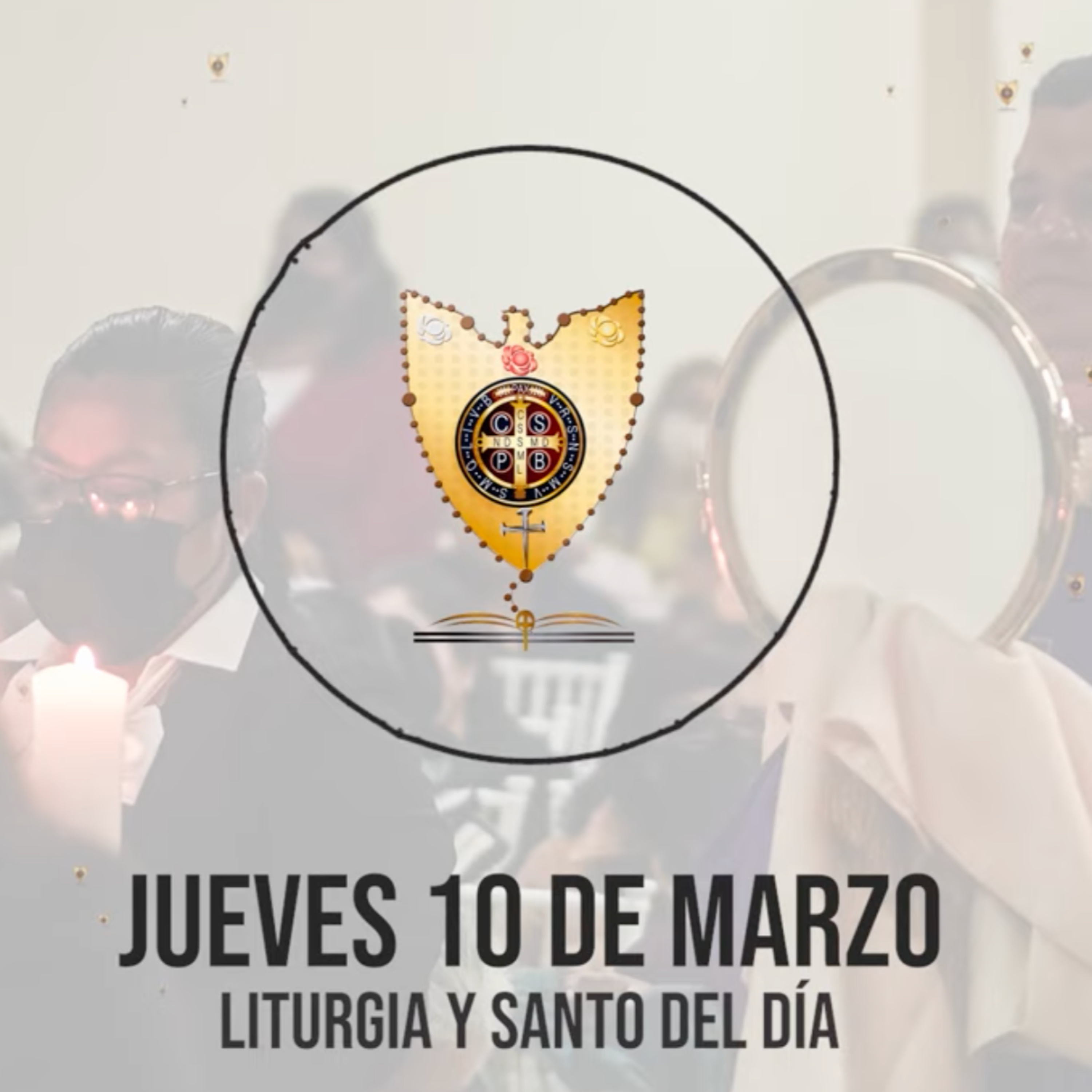 JUEVES 10 DE MARZO (Liturgia y Santo del Día) - Padre Bernardo Moncada episode artwork