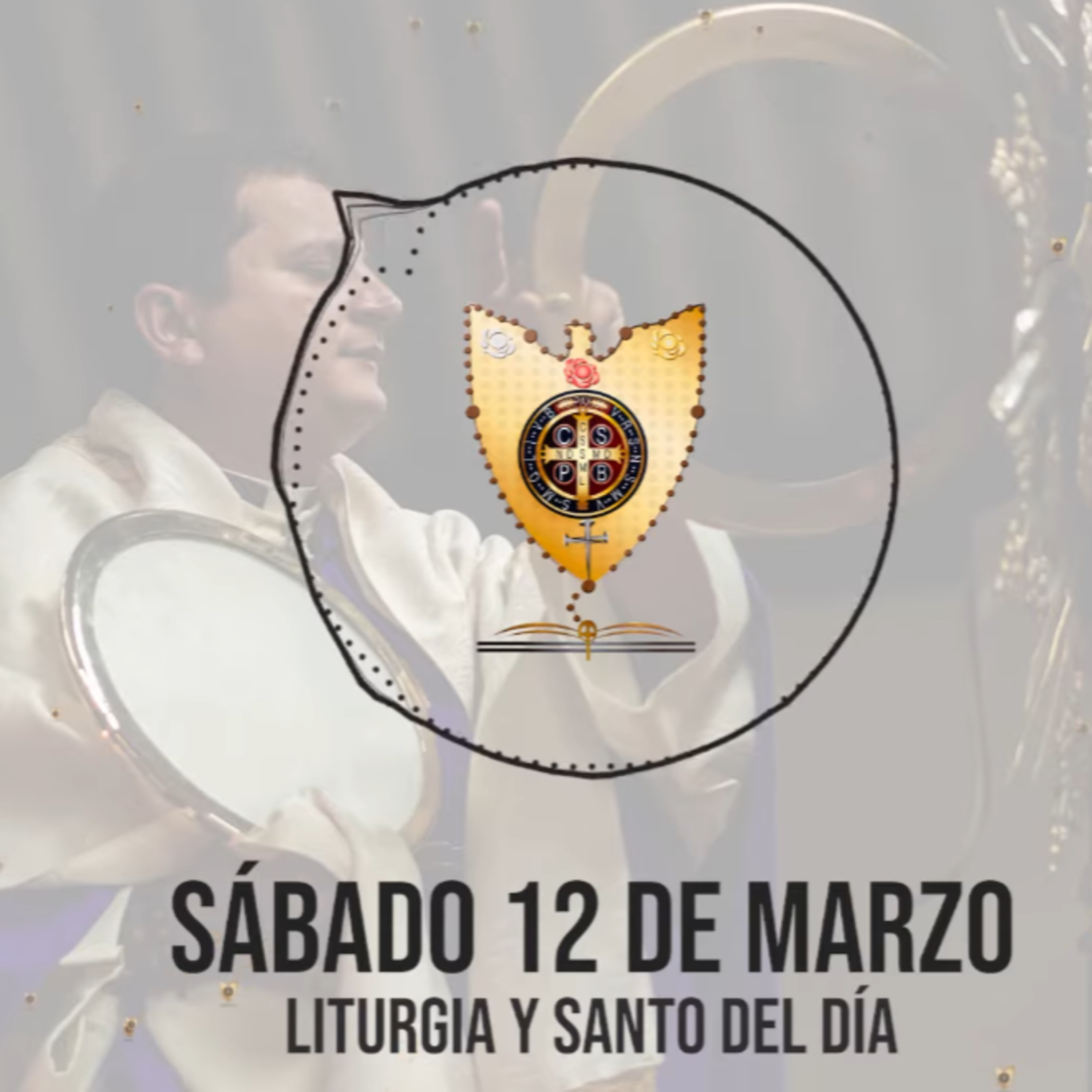 SÁBADO 12 DE MARZO (Liturgia y Santo del Día) - Padre Bernardo Moncada episode artwork