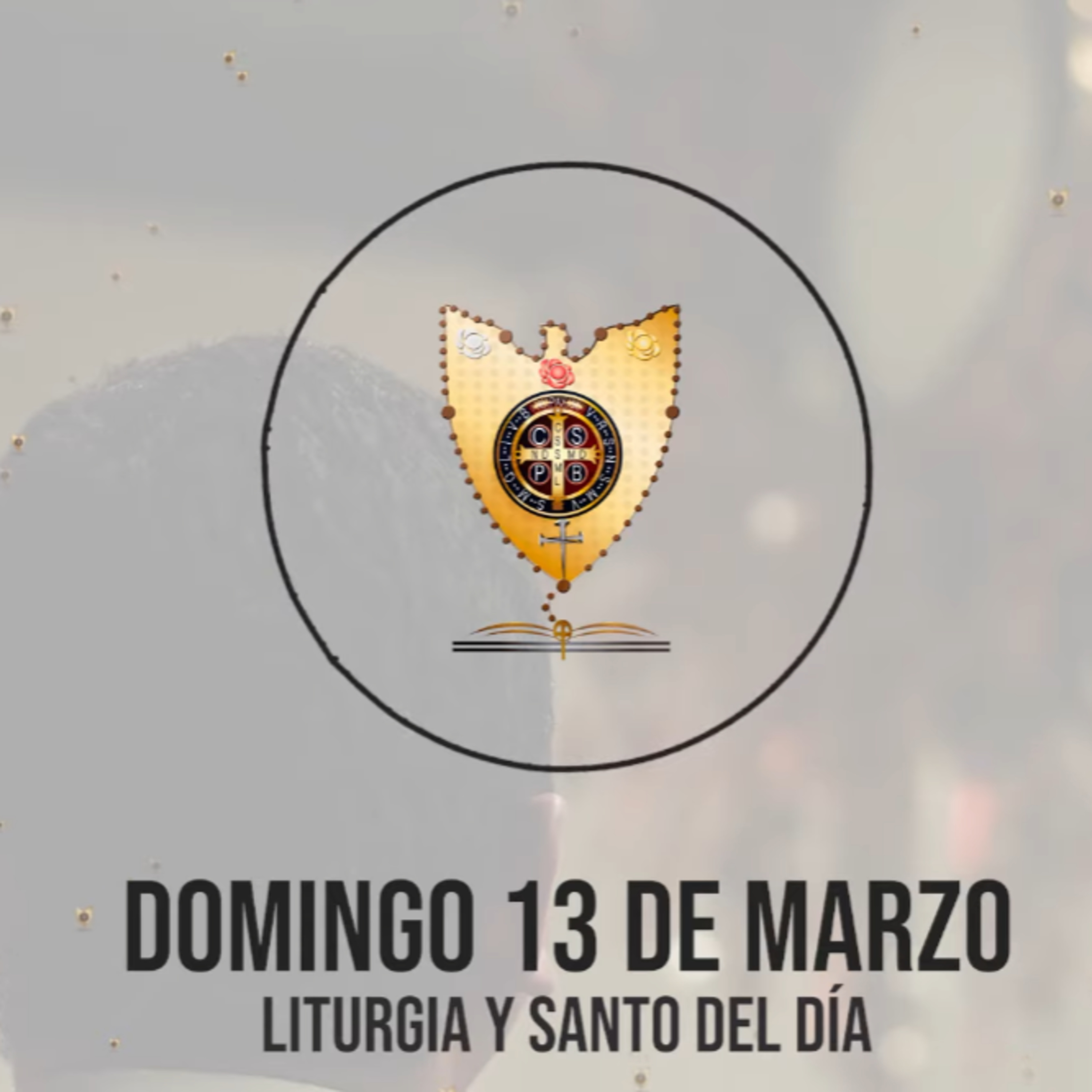 DOMINGO 13 DE MARZO (Liturgia y Santo del Día) - Padre Bernardo Moncada episode artwork