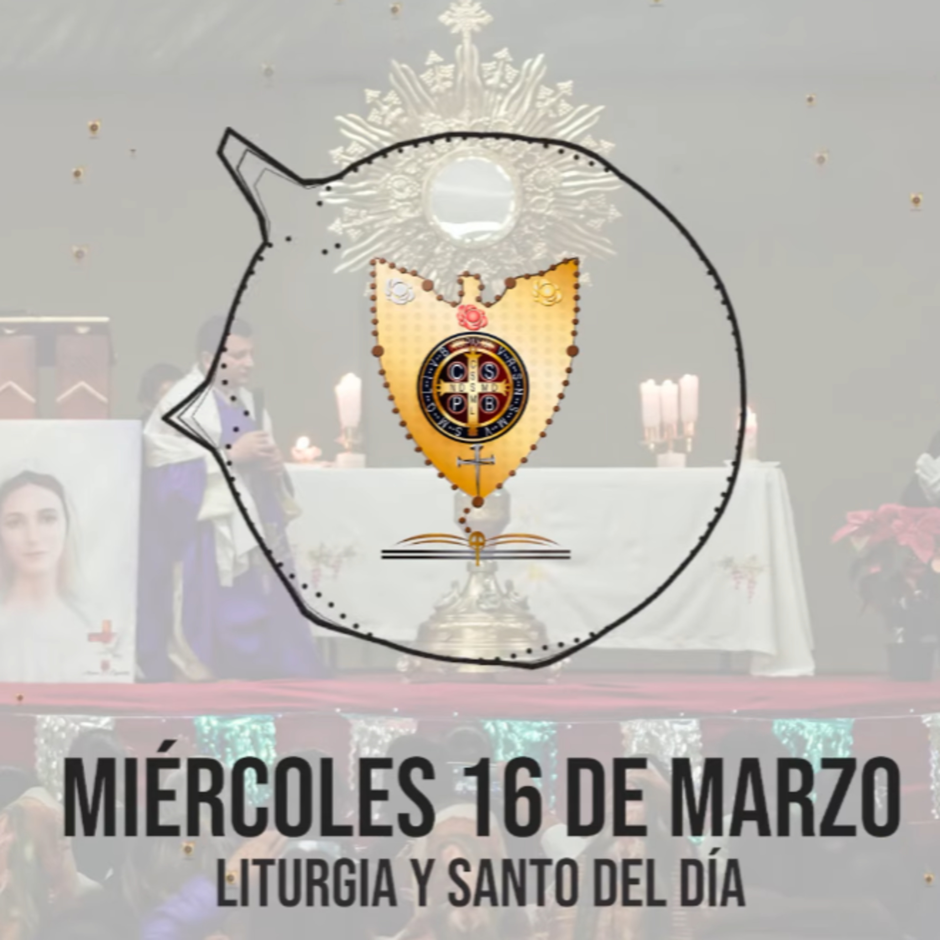MIÉRCOLES 16 DE MARZO (Liturgia y Santo del Día) - Padre Bernardo Moncada episode artwork