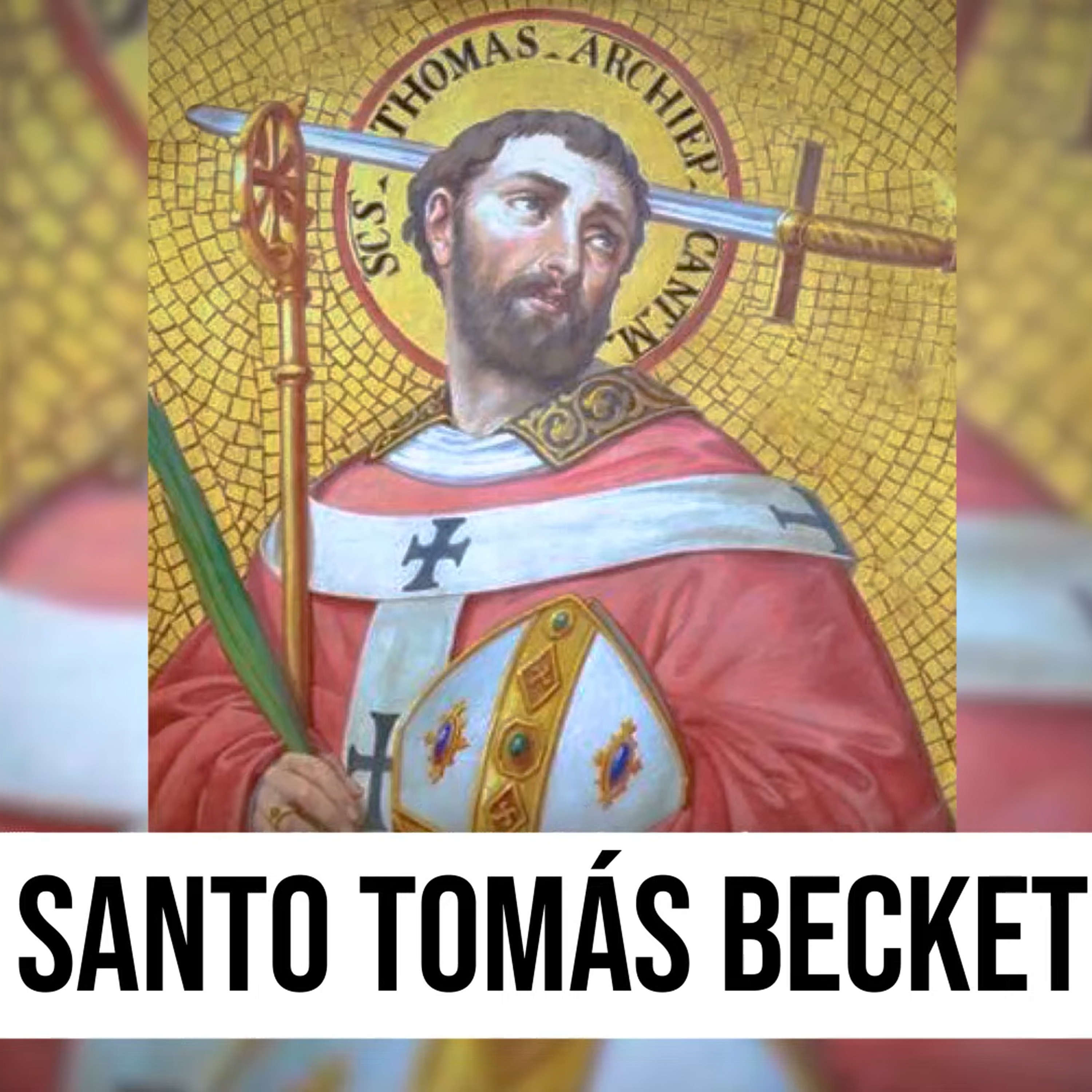 SANTO TOMÁS BECKET (Héroes De La Fe) - Padre Bernardo Moncada episode artwork
