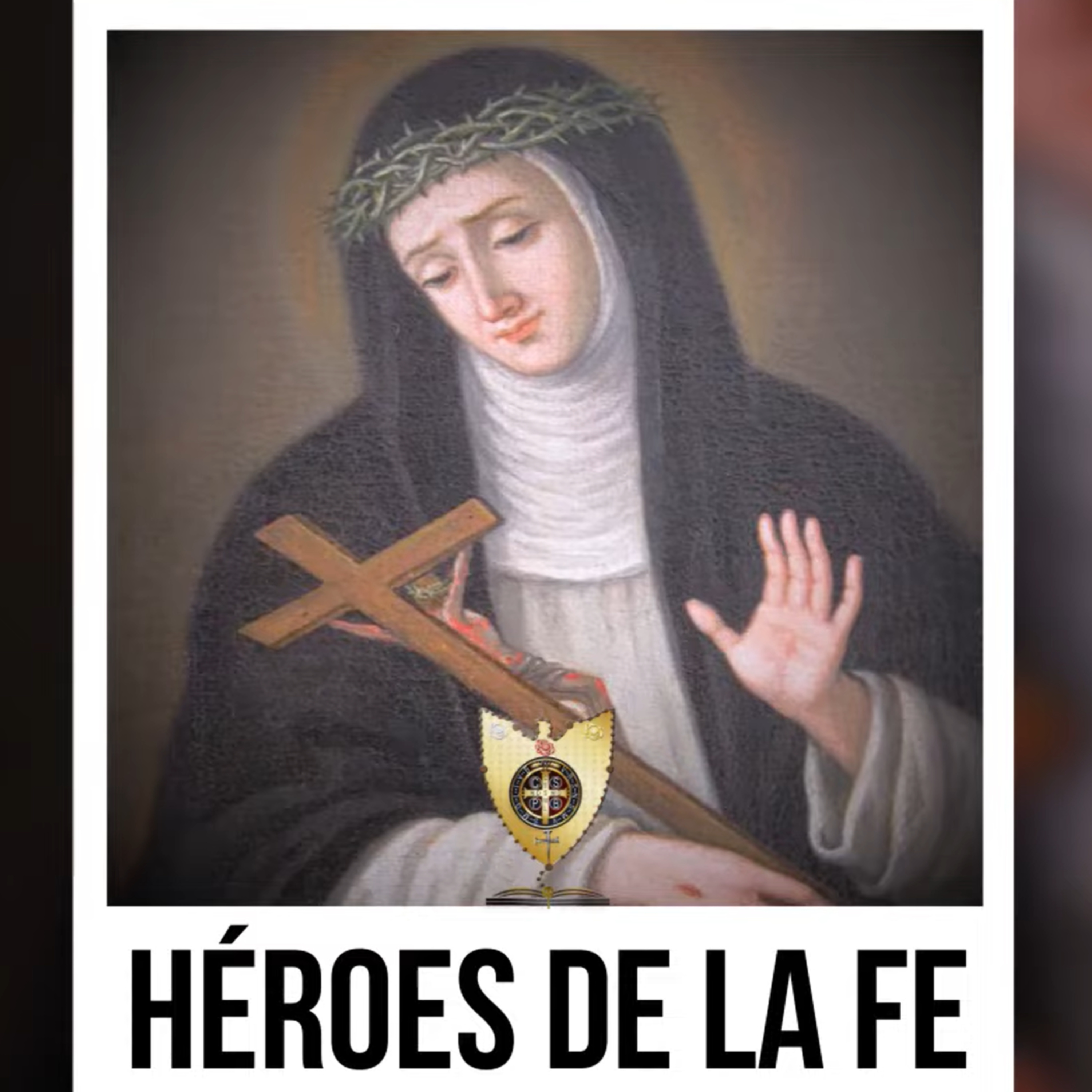 SANTA ÁNGELA DE FOLIGNO (Héroes De La Fe) - Padre Bernardo Moncada episode artwork