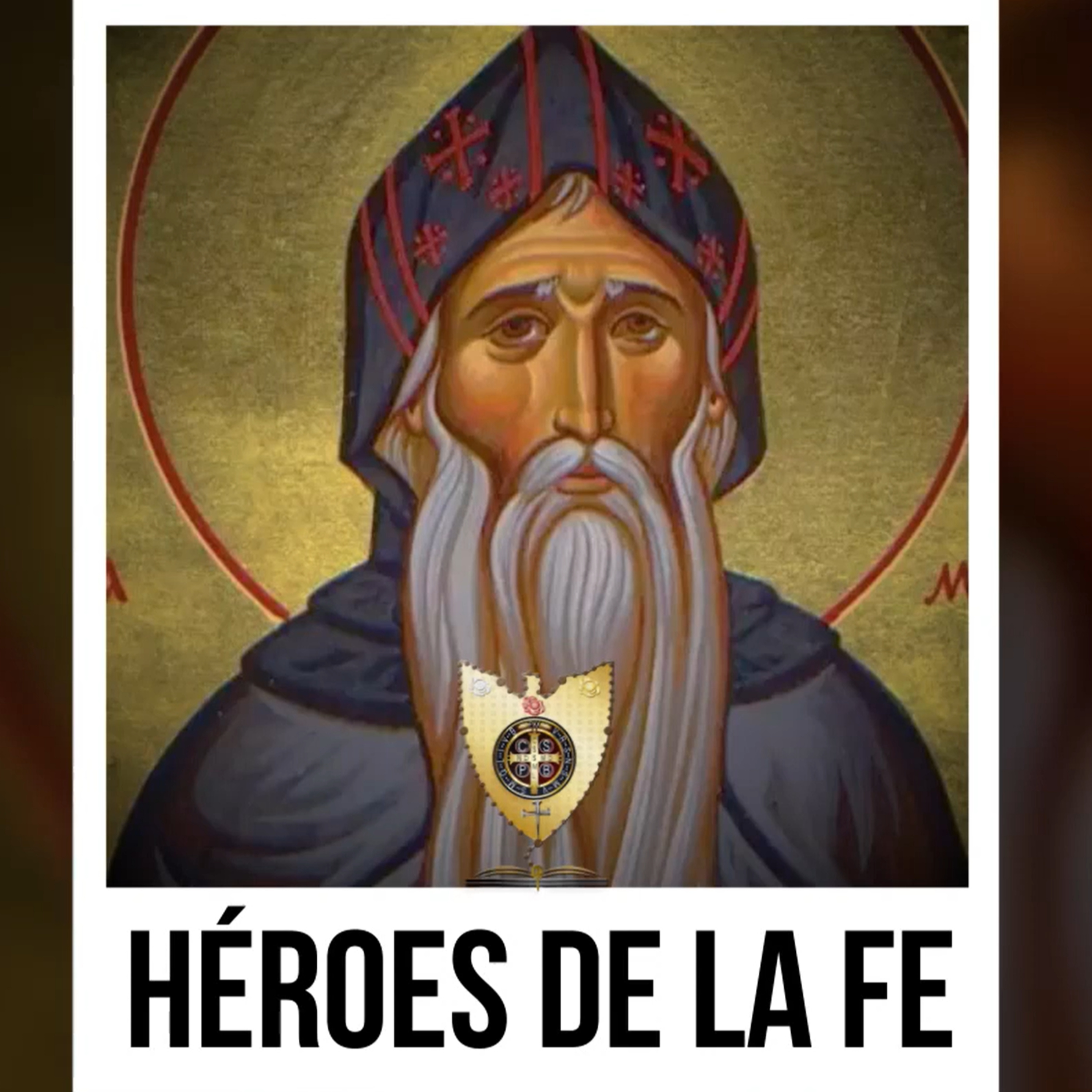 SAN MACARIO DE EGIPTO (Héroes De La Fe) - Padre Bernardo Moncada episode artwork