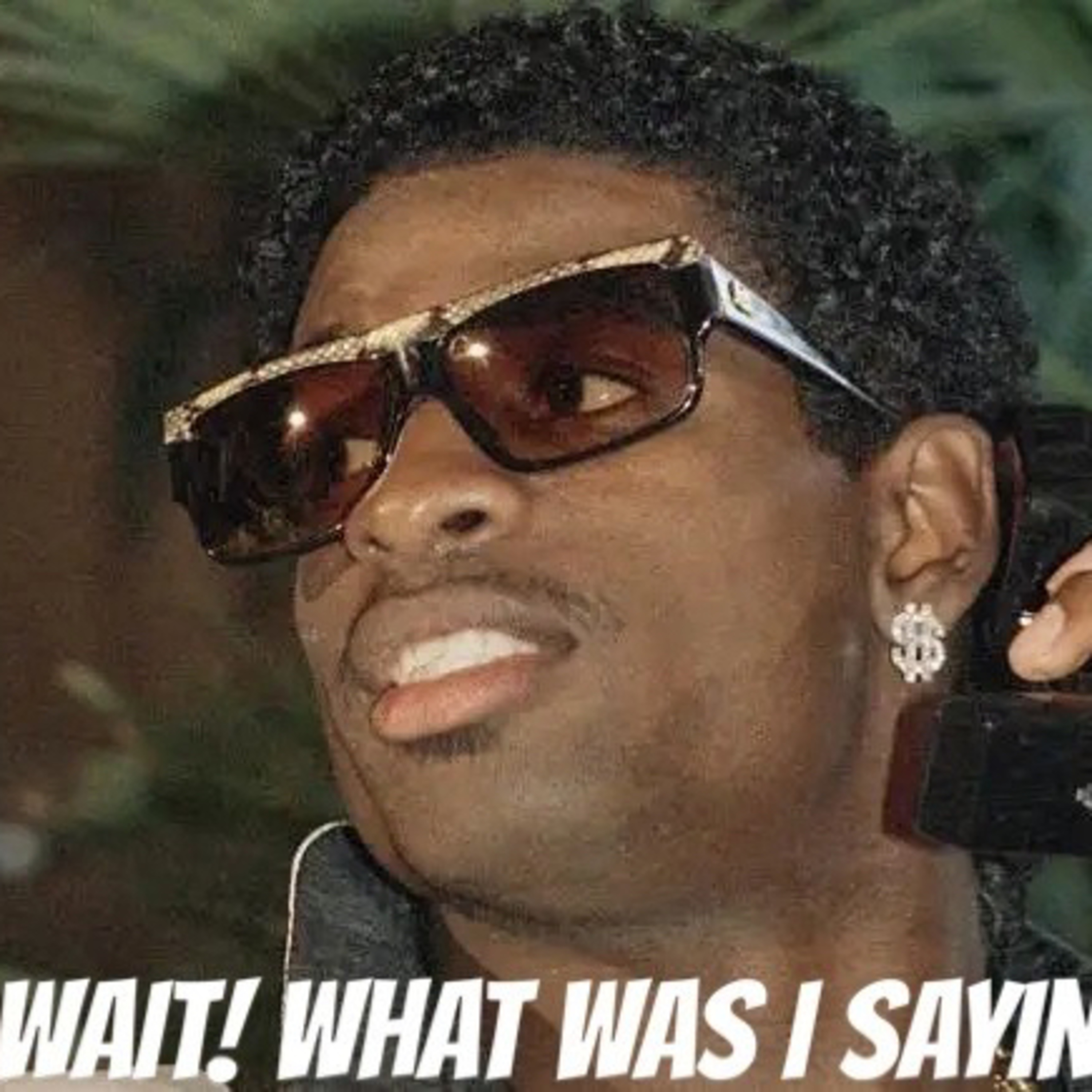 Wait What Was I Saying?!