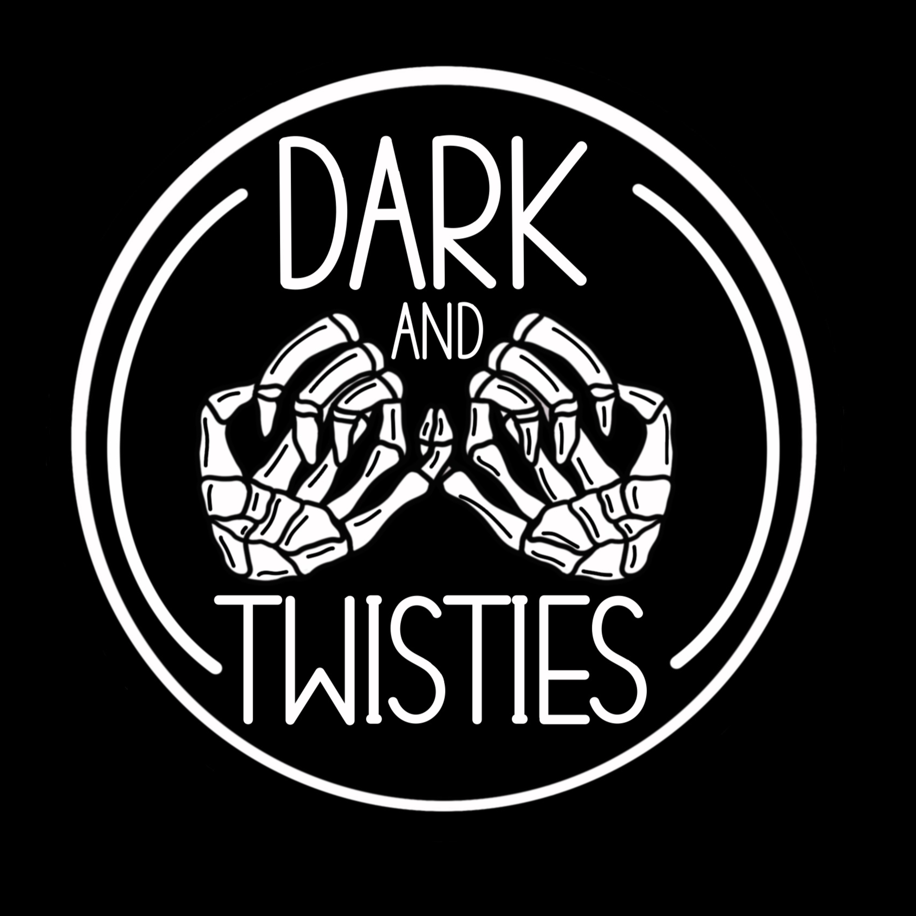 Dark and Twisties