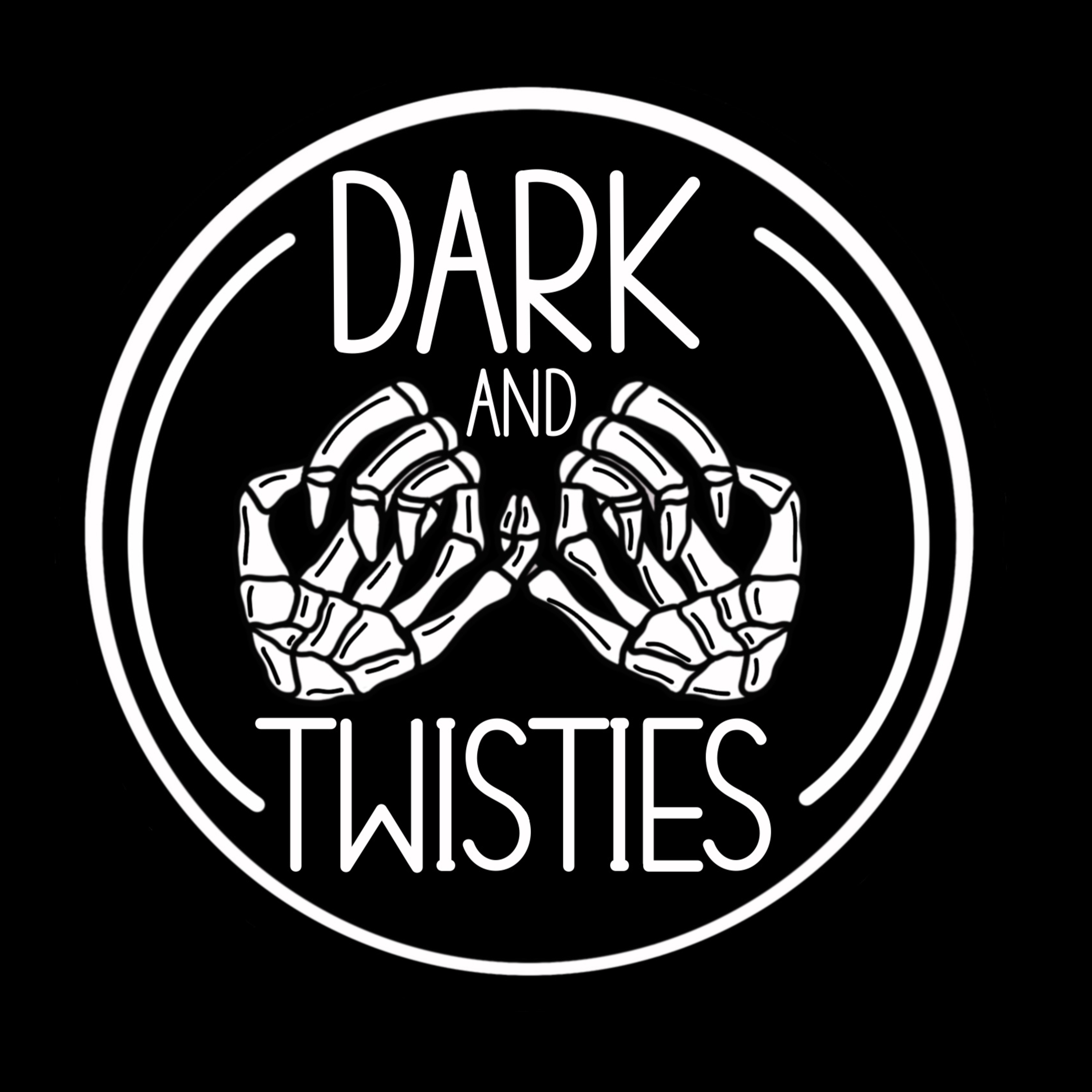 Dark and Twisties