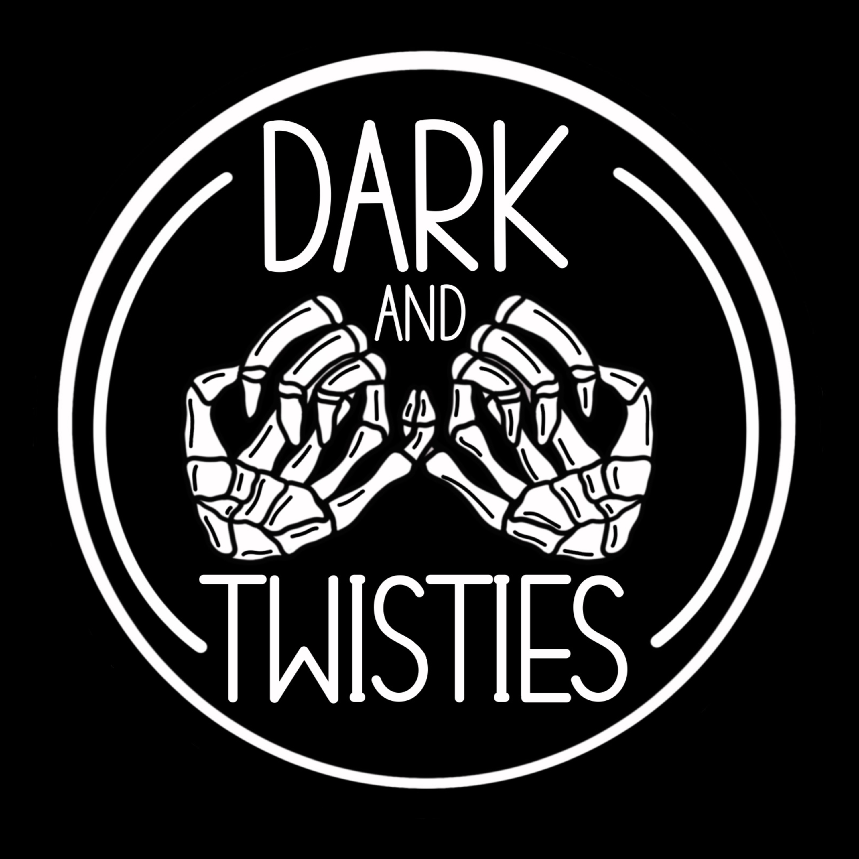 Dark and Twisties