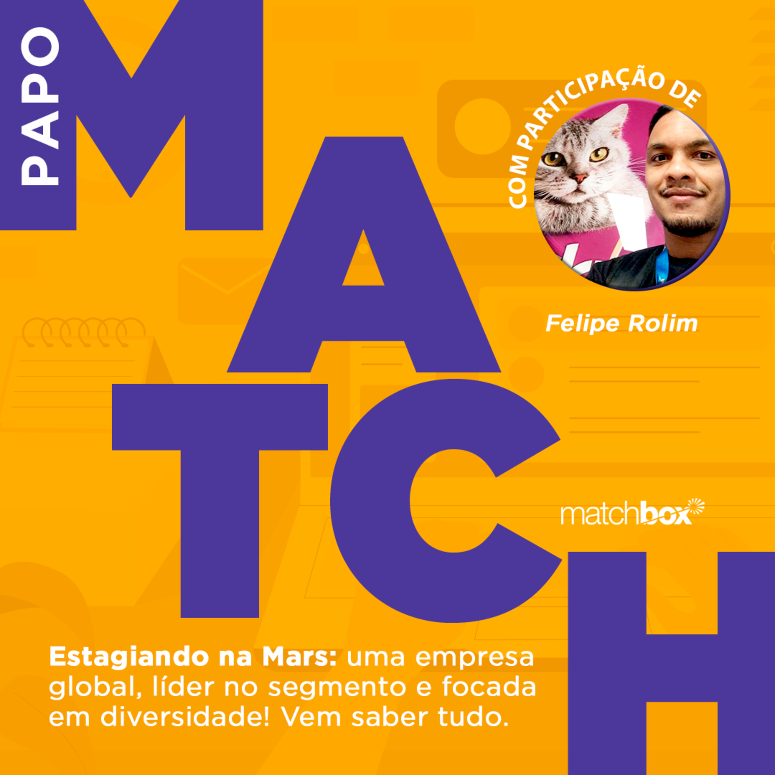 Papo Match - Matchbox com você no mercado de trabalho