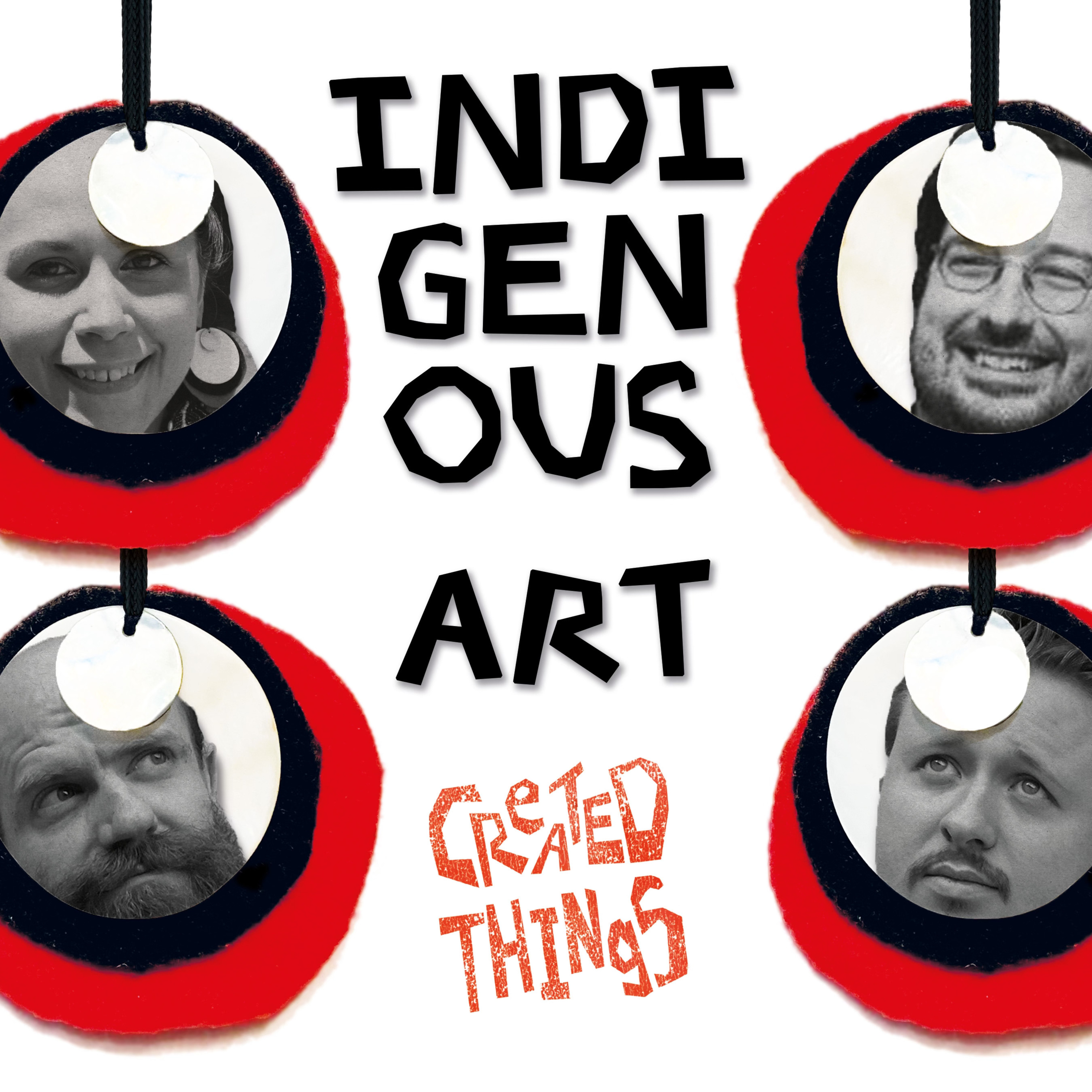 Created Things - Indigenous Art episode artwork