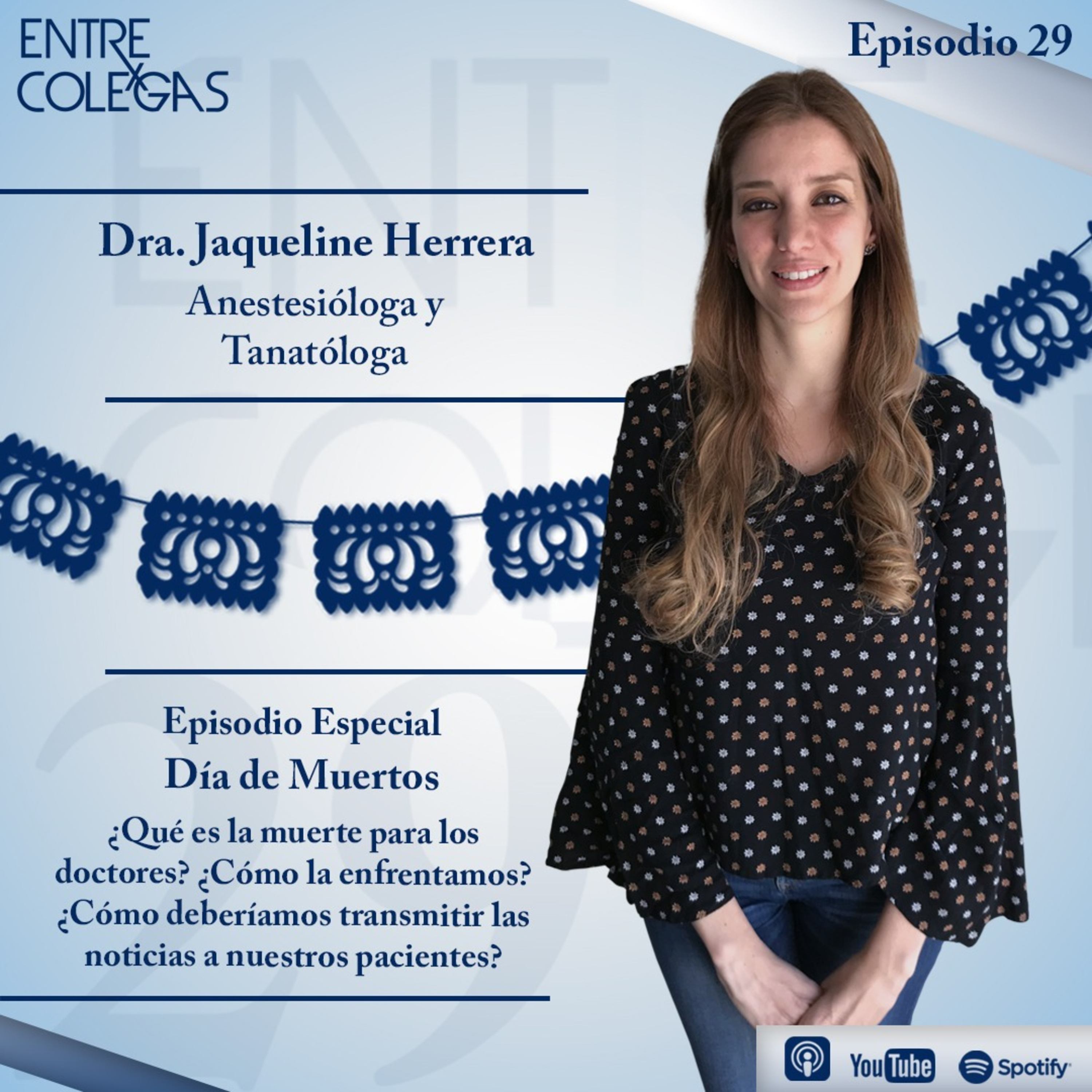 E29 ¿cómo lidiamos con la muerte?, Tanatología y Día de Muertos episode artwork