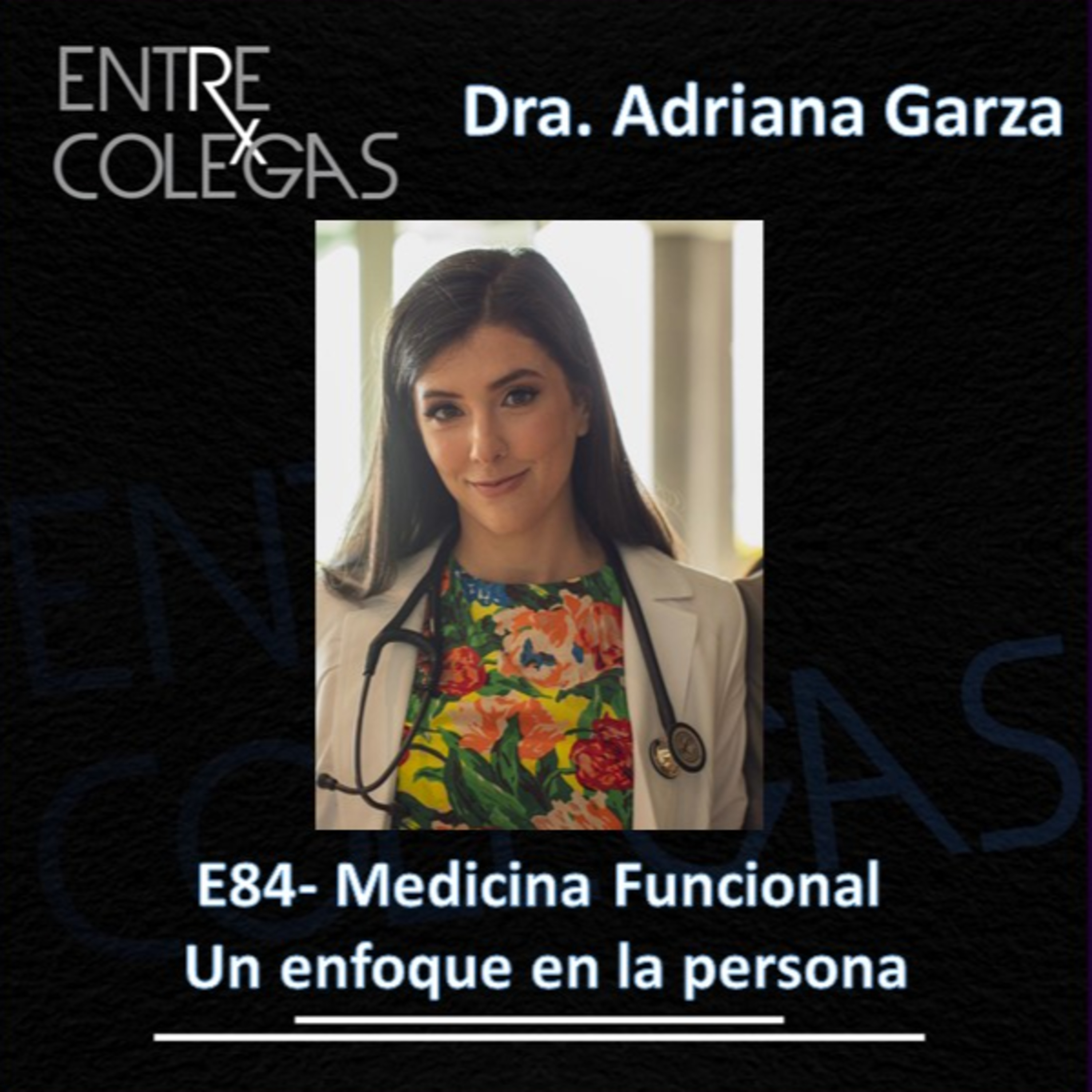 E84- Medicina Funcional. Un enfoque en la persona. episode artwork