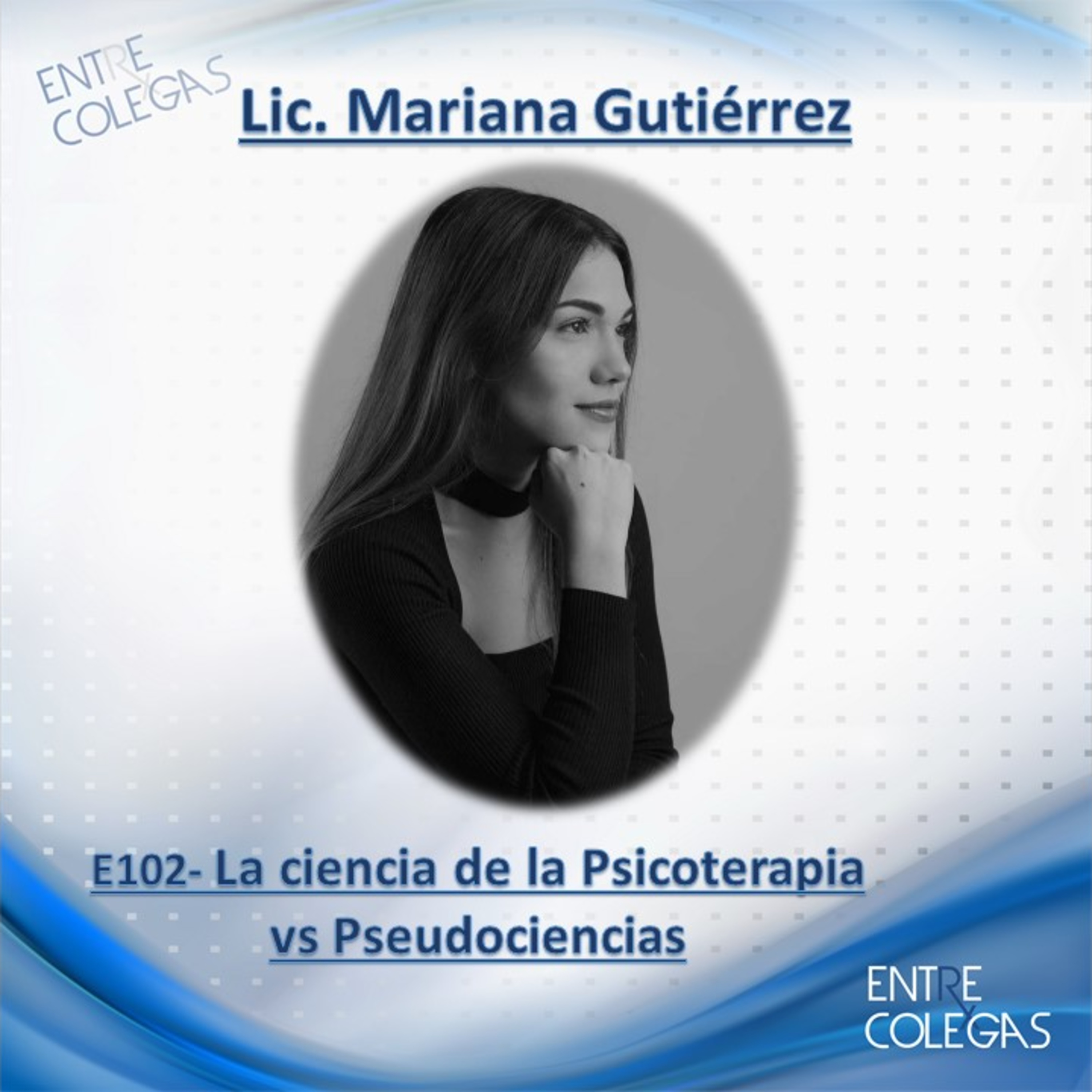 E102- Psicoterapia basada en evidencia y pseudociencias. episode artwork