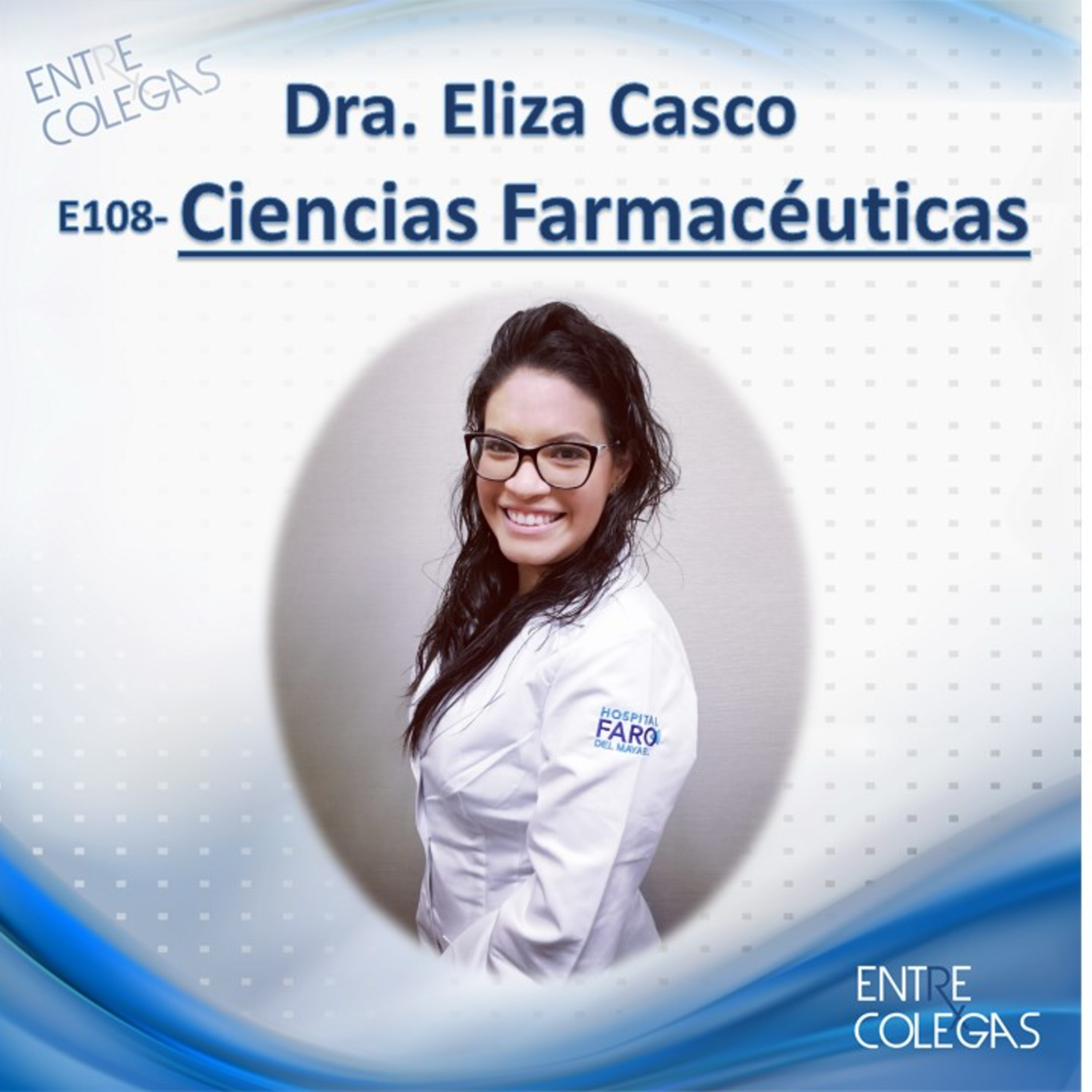 E108- Ciencias Farmacéuticas  episode artwork
