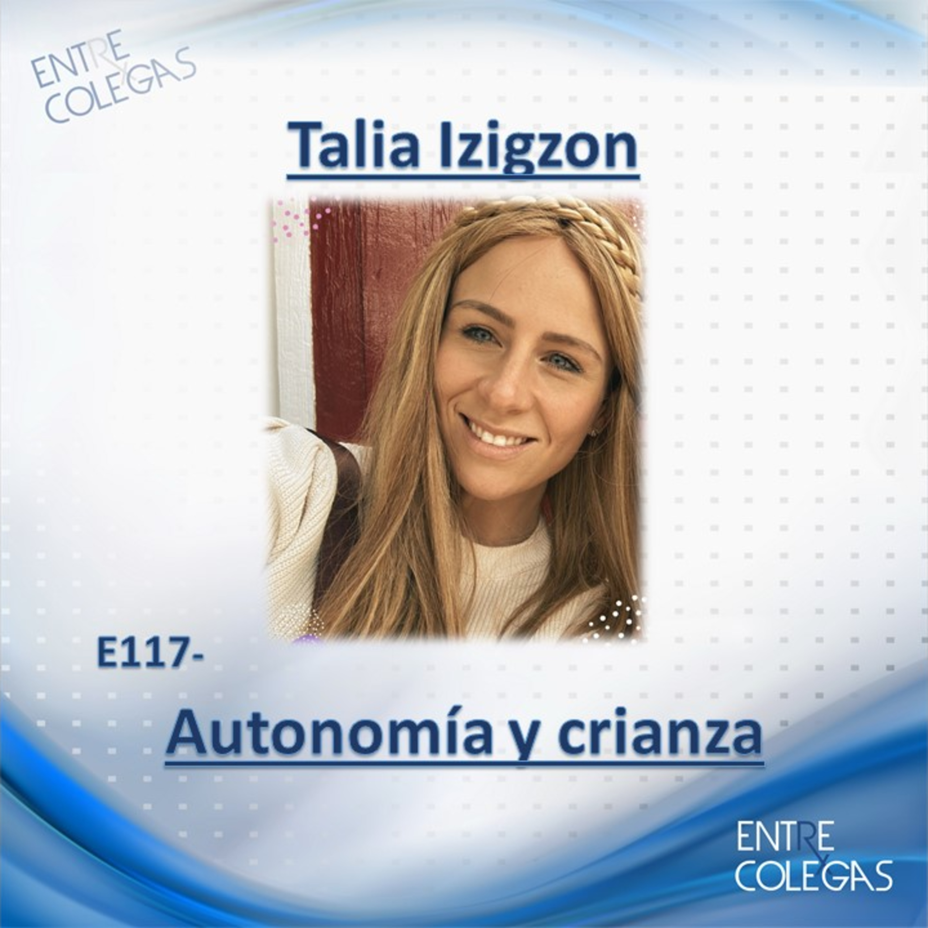 E117 Autonomía y crianza de los niños episode artwork