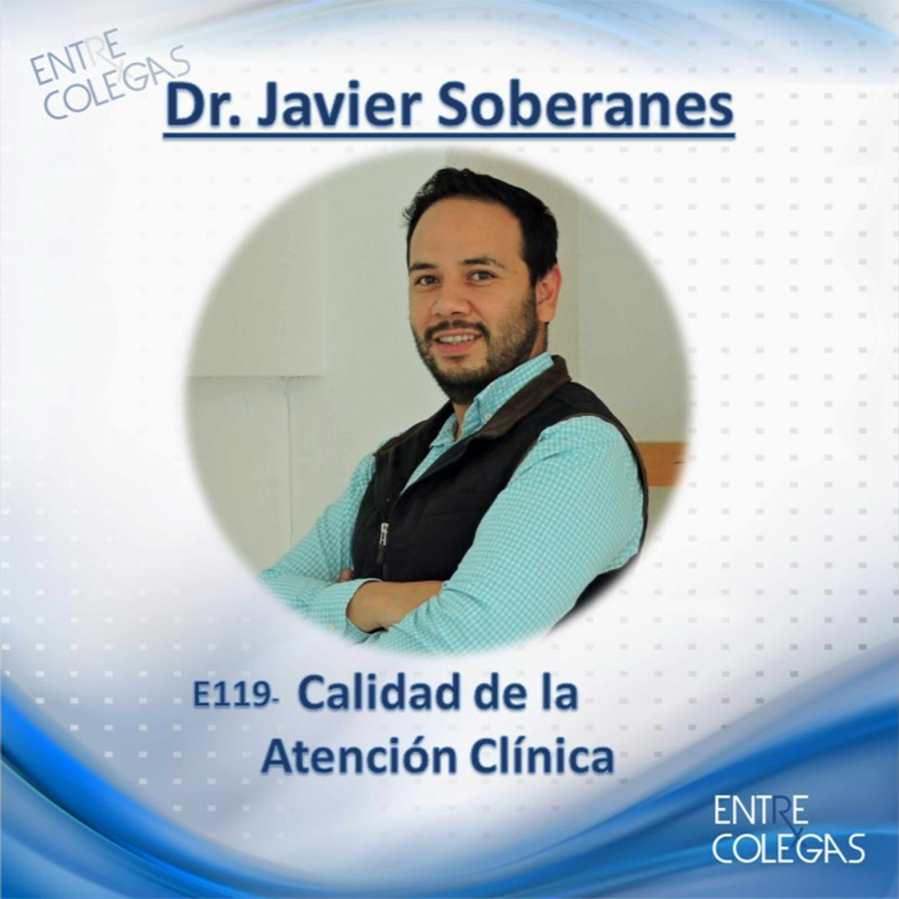 E119- Calidad de la Atención Clínica episode artwork