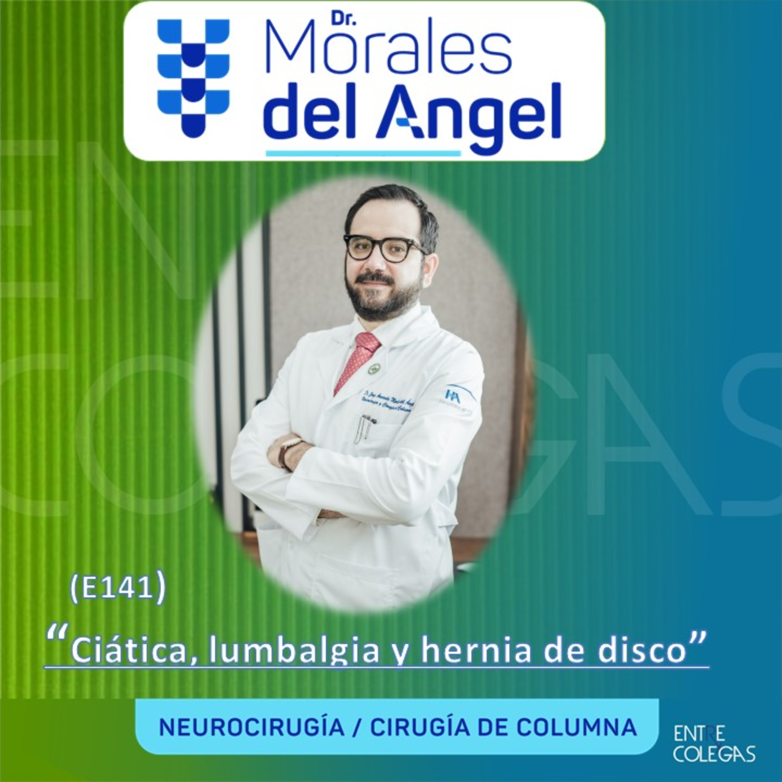 E141- Ciática, Lumbalgia y Hernia de disco lumbar. episode artwork