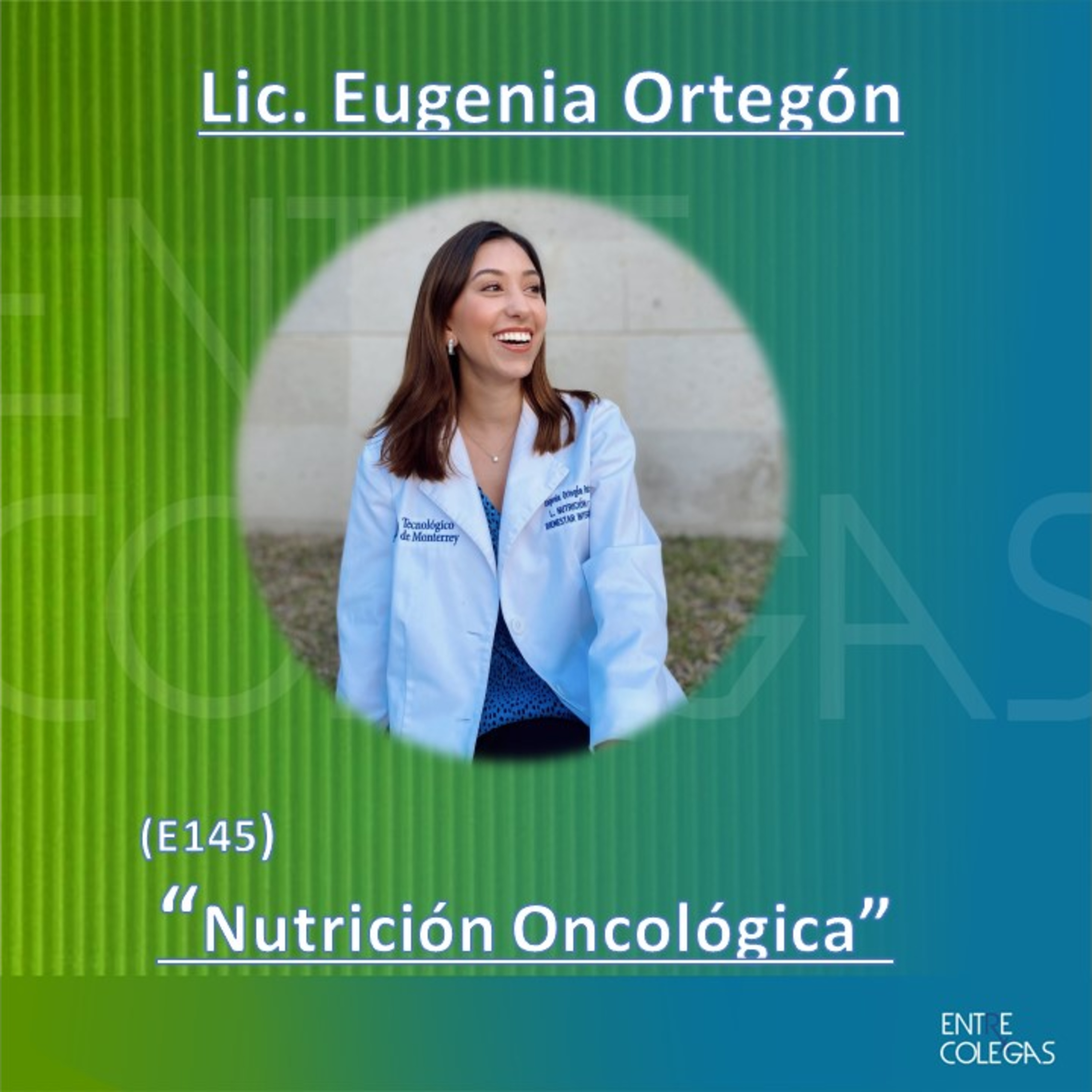 E145 – Nutrición Oncológica episode artwork