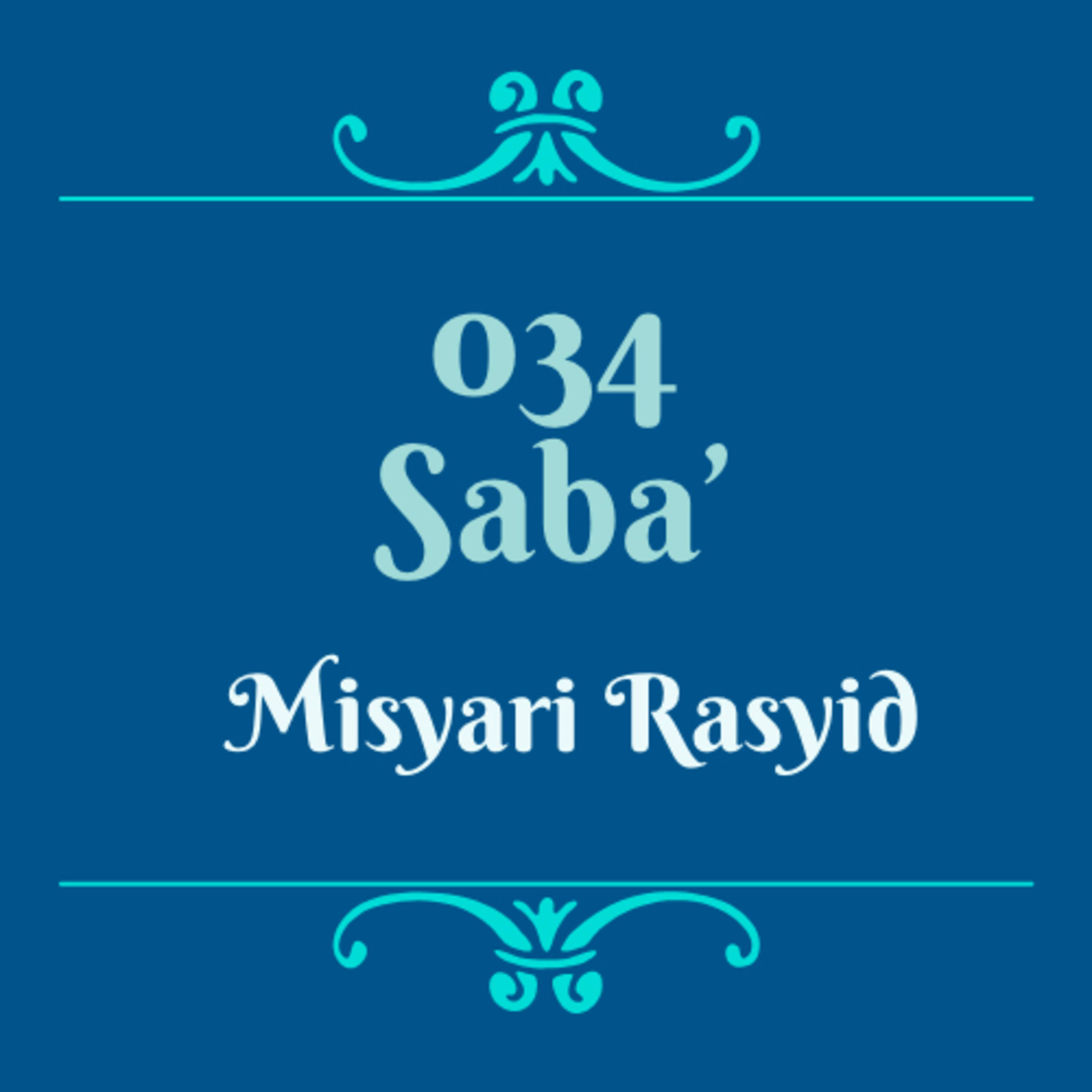 Syeikh Misyari Rasyid - 034 Saba'