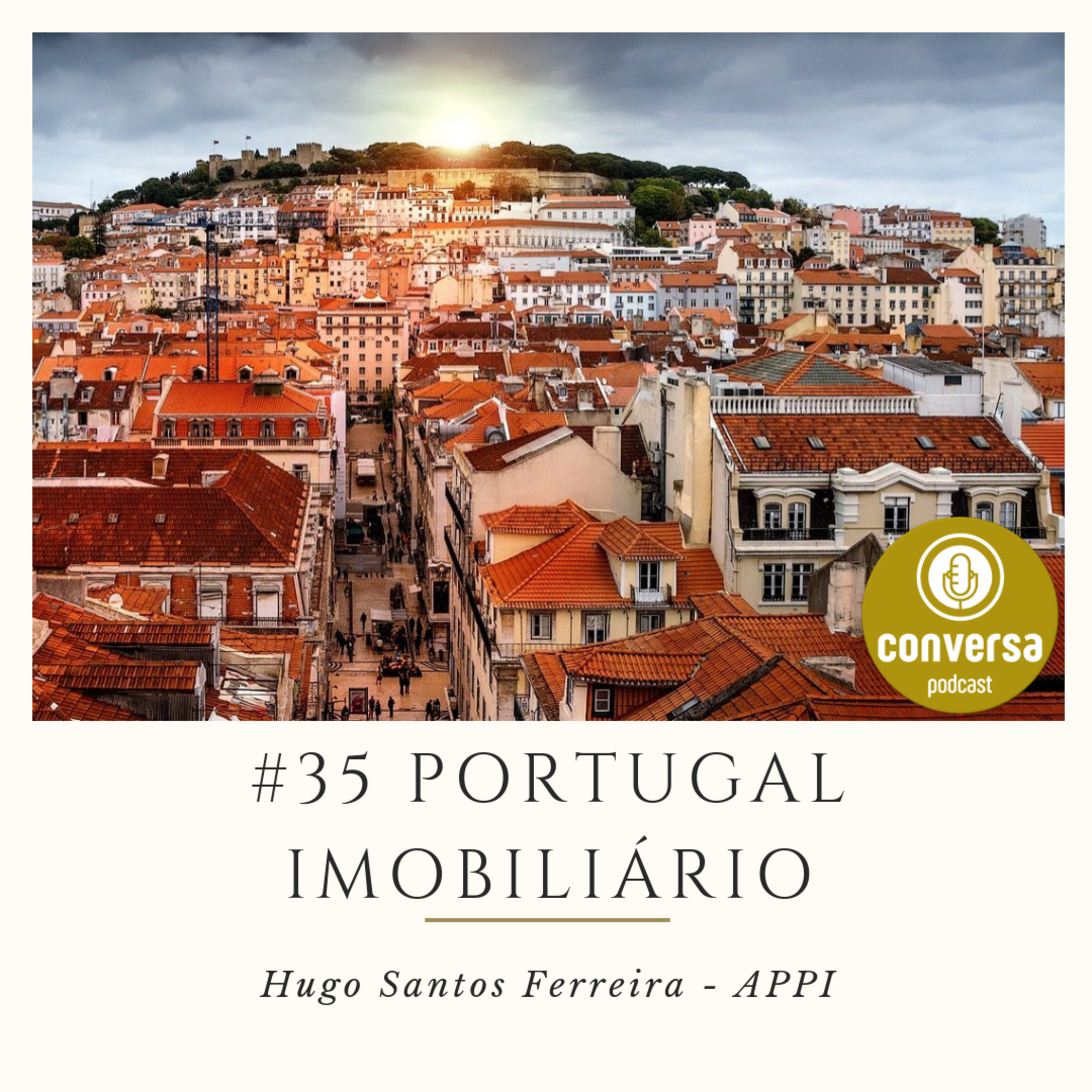#35 Portugal Imobiliário - Conversa Com Dr. Hugo Santos Ferreira - APPII episode artwork