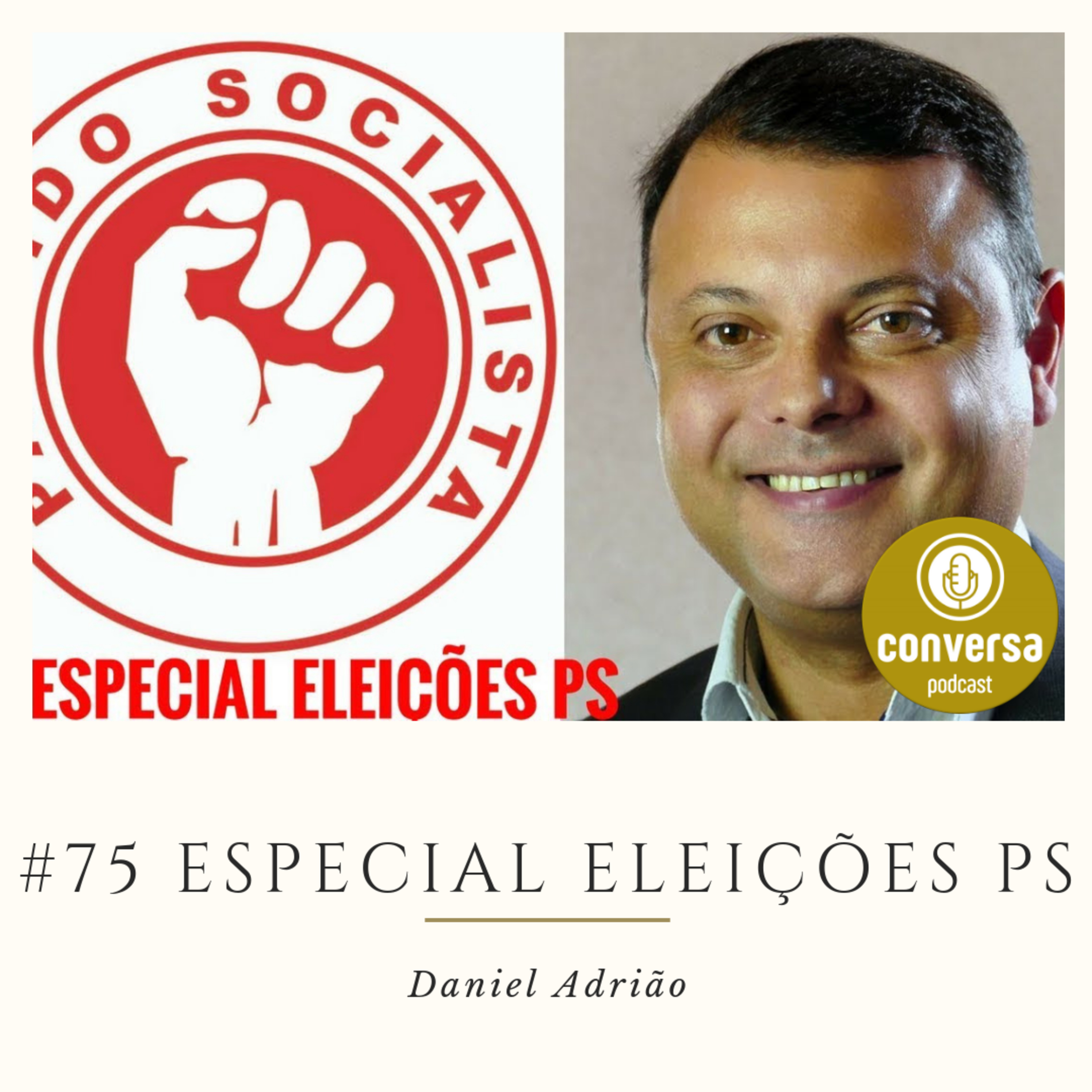 #75 ESPECIAL Eleições PS - Há Conversa Com Daniel Adrião episode artwork