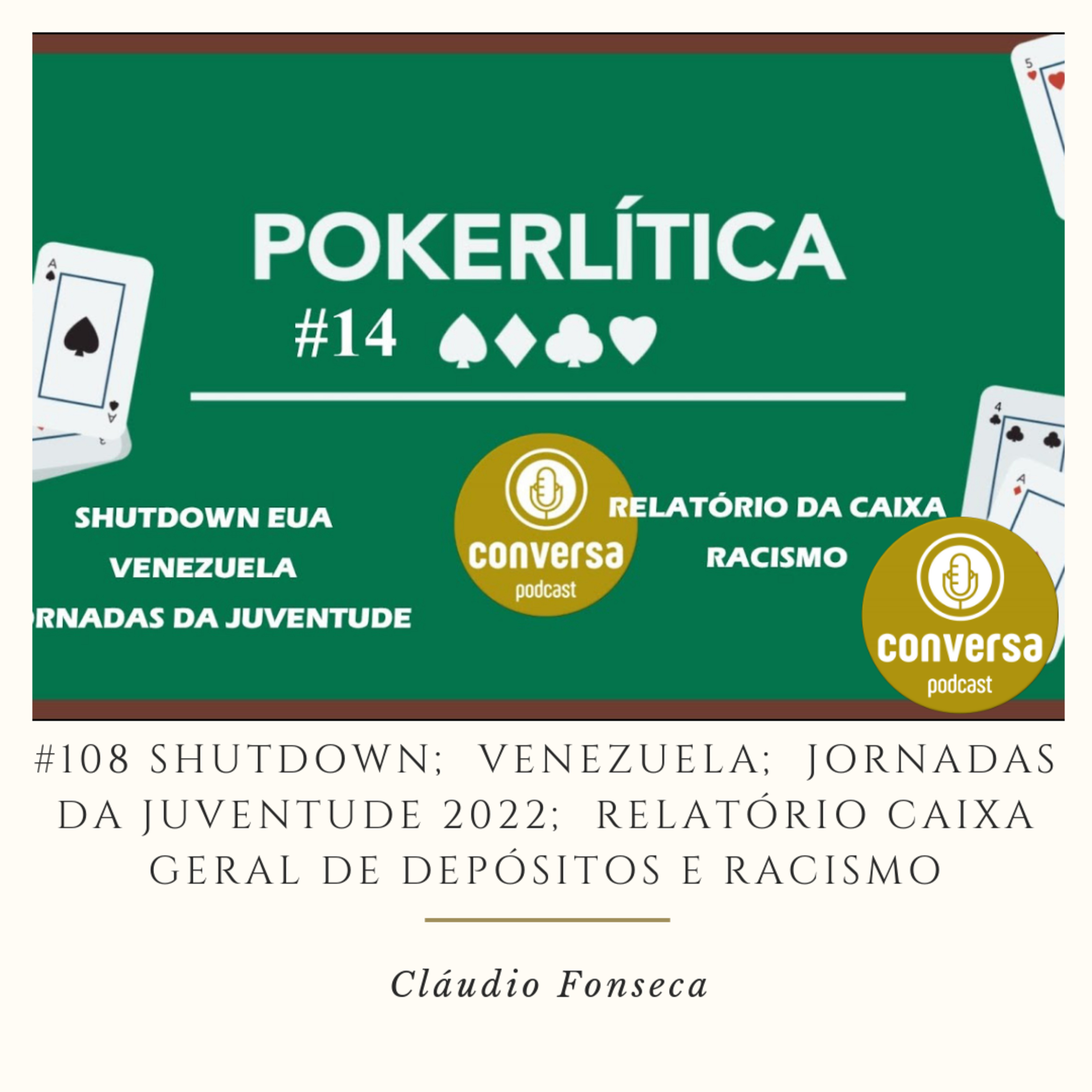#108 Shutdown; Venezuela; Jornadas da Juventude 2022; Relatório Caixa Geral de Depósitos e Racismo episode artwork