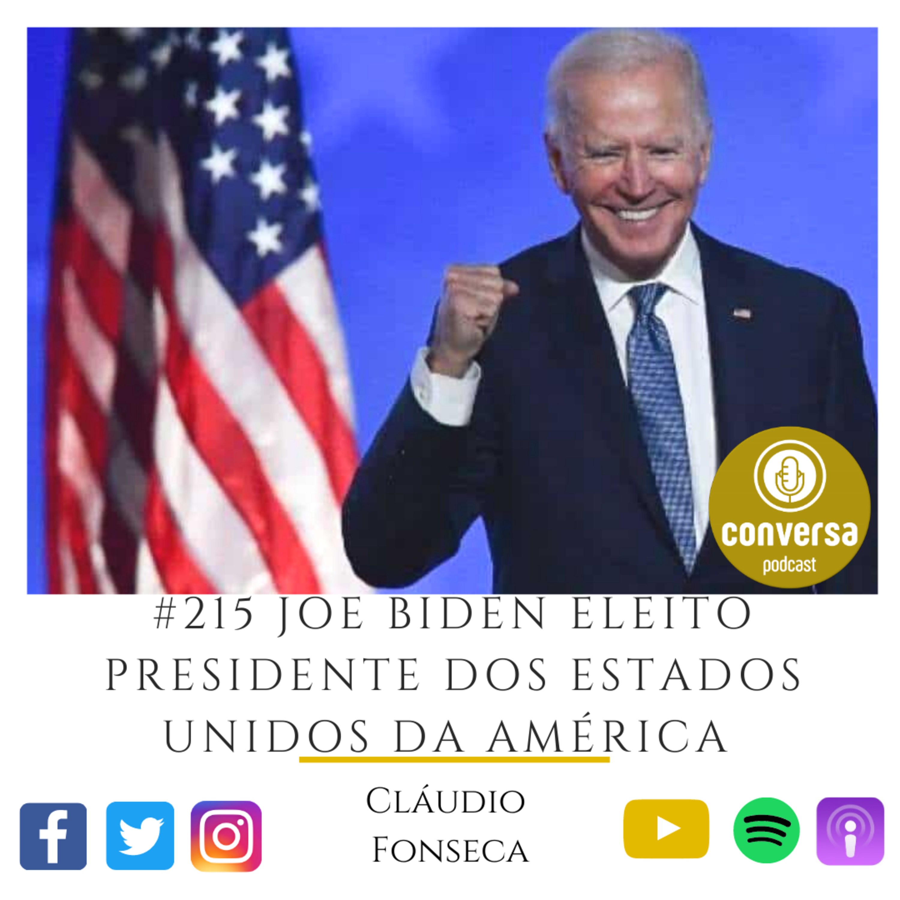 #215 Joe Biden Eleito Presidente dos Estados Unidos da América  episode artwork