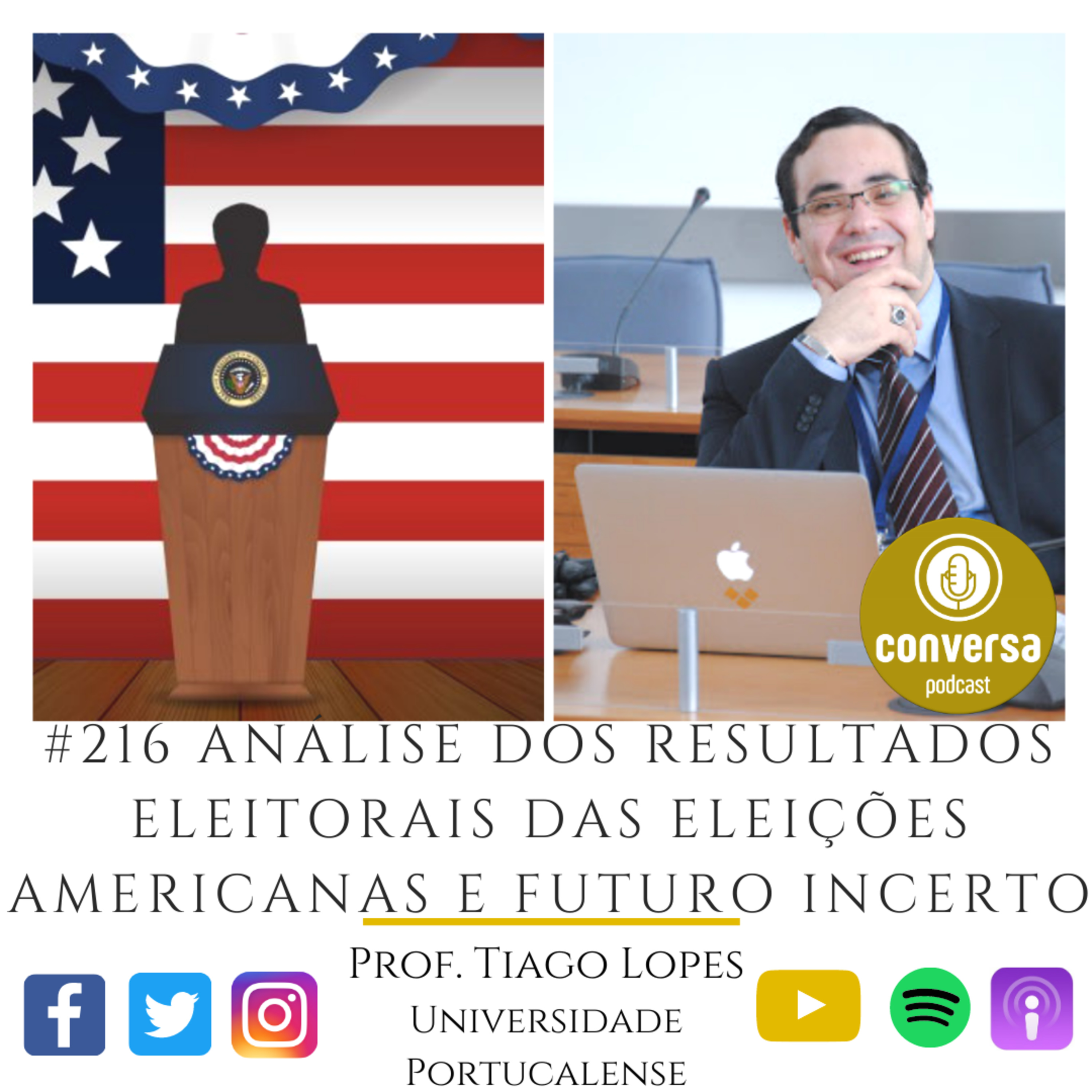 #216 Análise dos Resultados Eleitorais das Eleições Americanas e Futuro Incerto - Prof. Tiago Lopes episode artwork