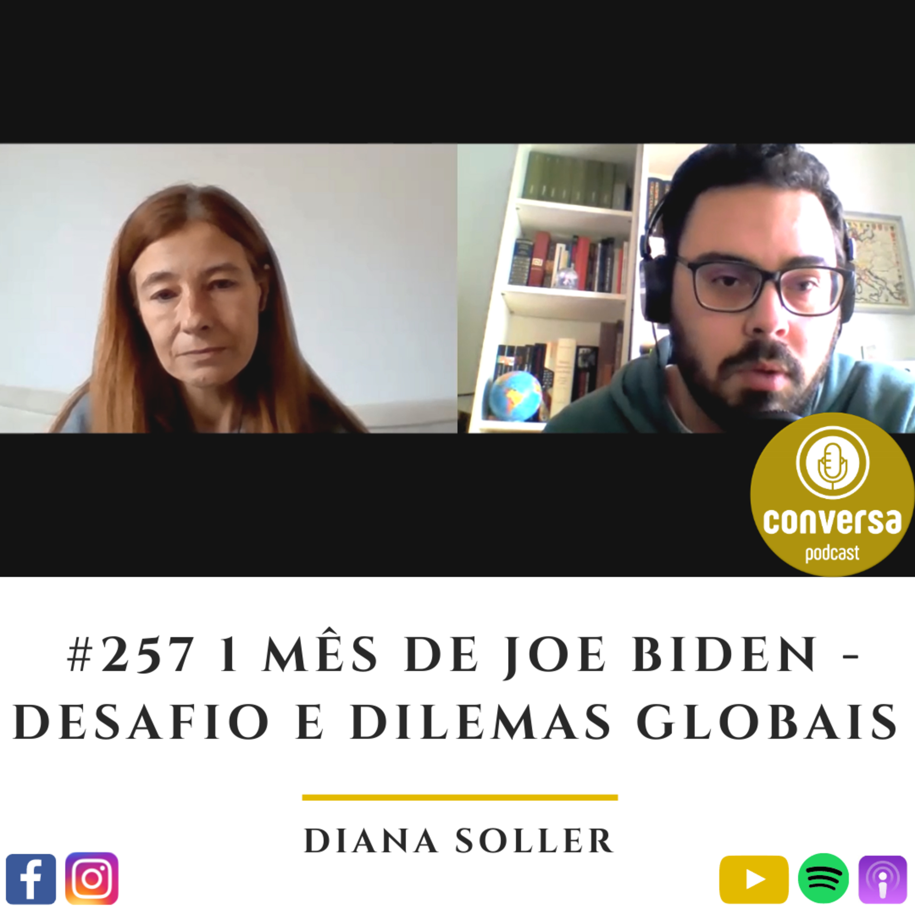 #257 1 Mês de Joe Biden - Desafio e Dilemas Globais - Diana Soller episode artwork