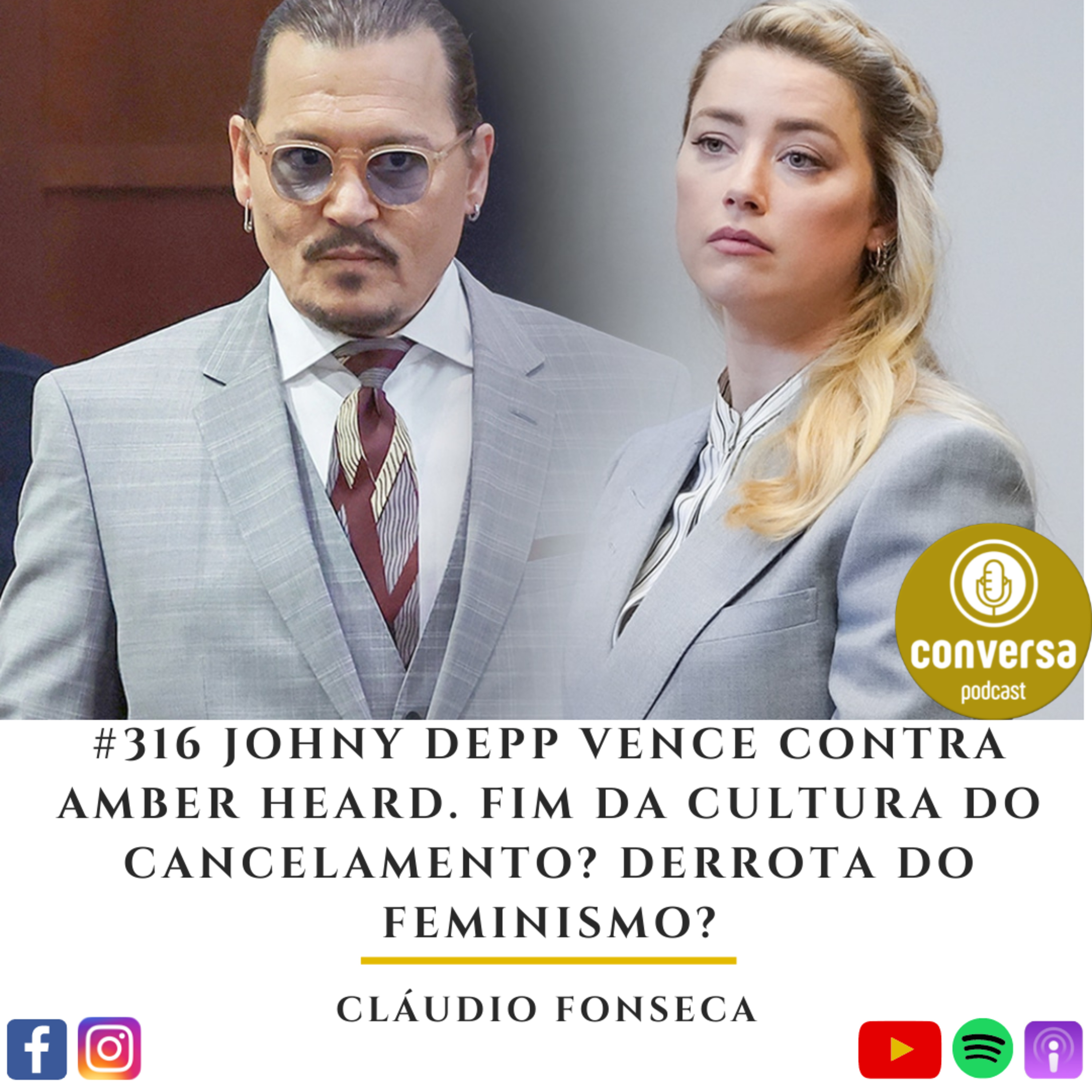 #316 Johny Depp vence contra Amber Heard. Fim da Cultura do Cancelamento? Derrota do Feminismo? episode artwork
