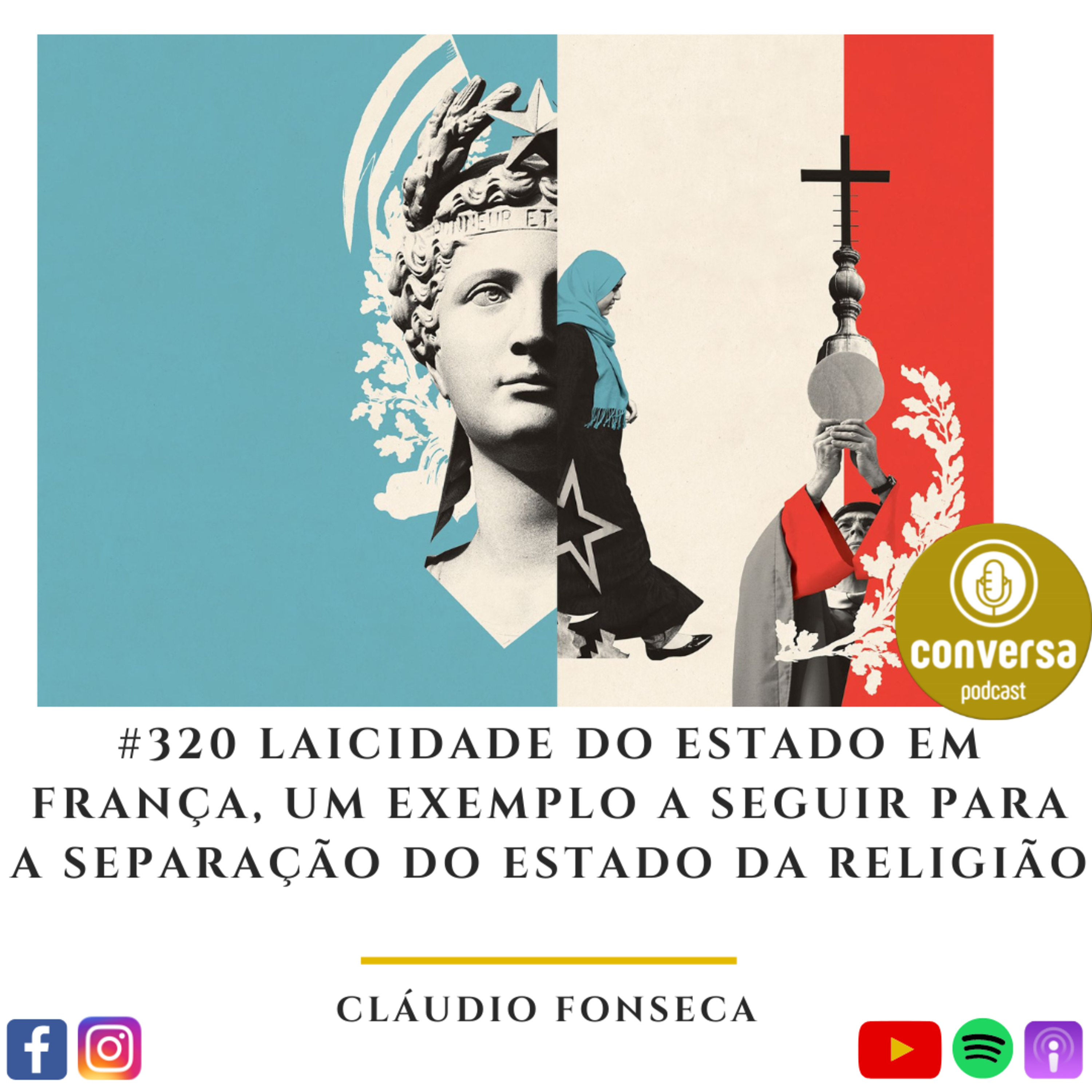 #320 Laicidade do Estado em França, um exemplo a seguir para a separação do Estado da Religião episode artwork